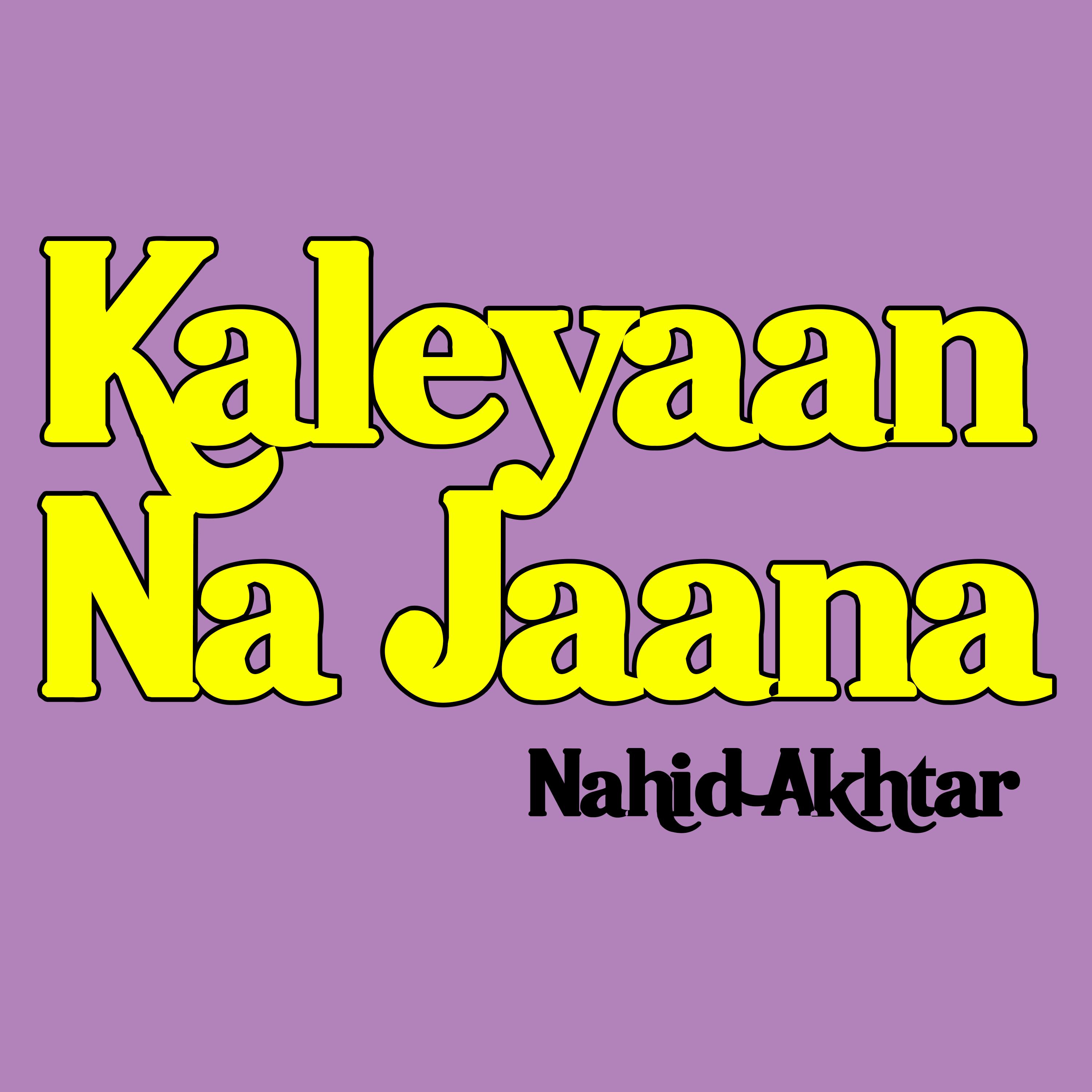 Постер альбома Kaleyaan Na Jaana