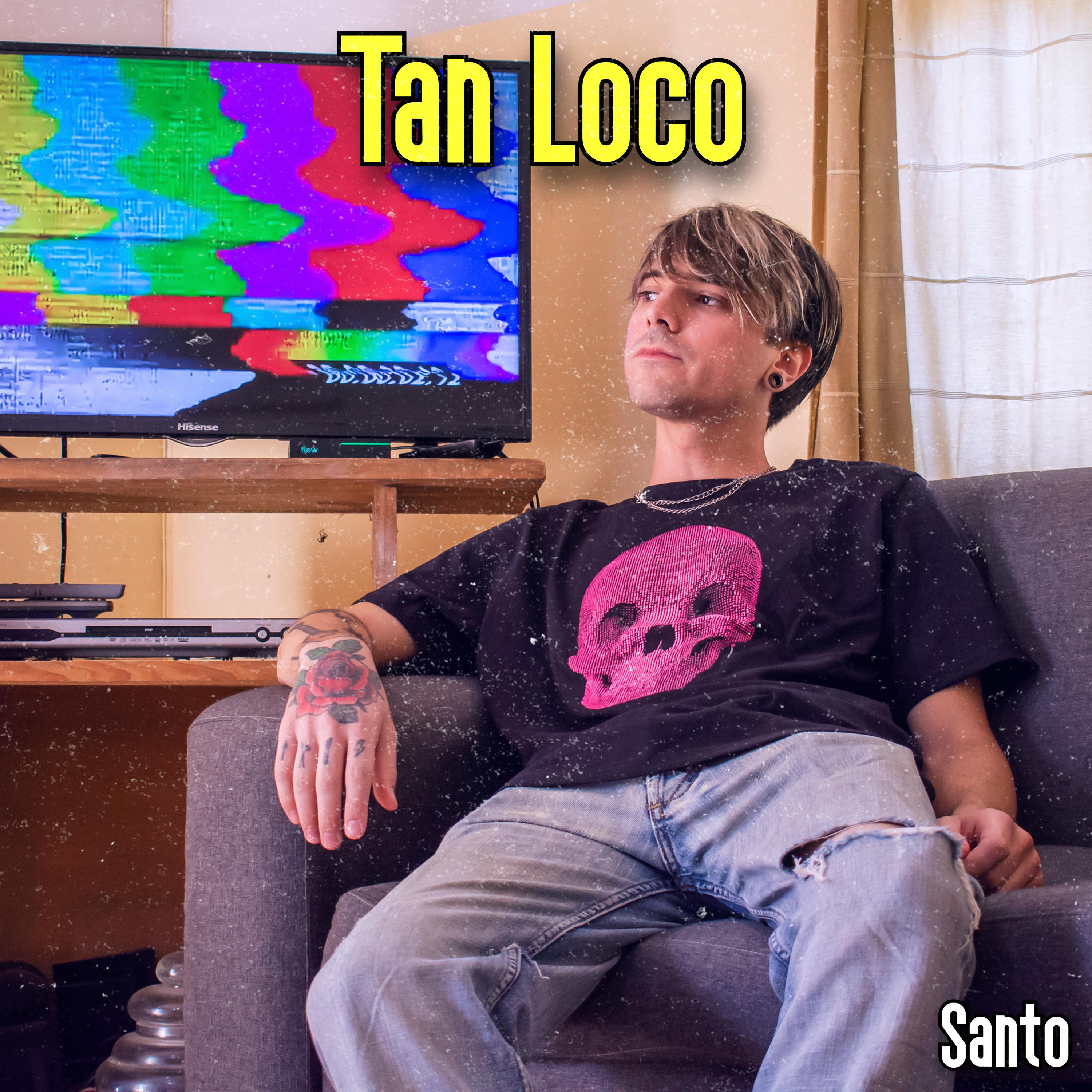 Постер альбома Tan Loco