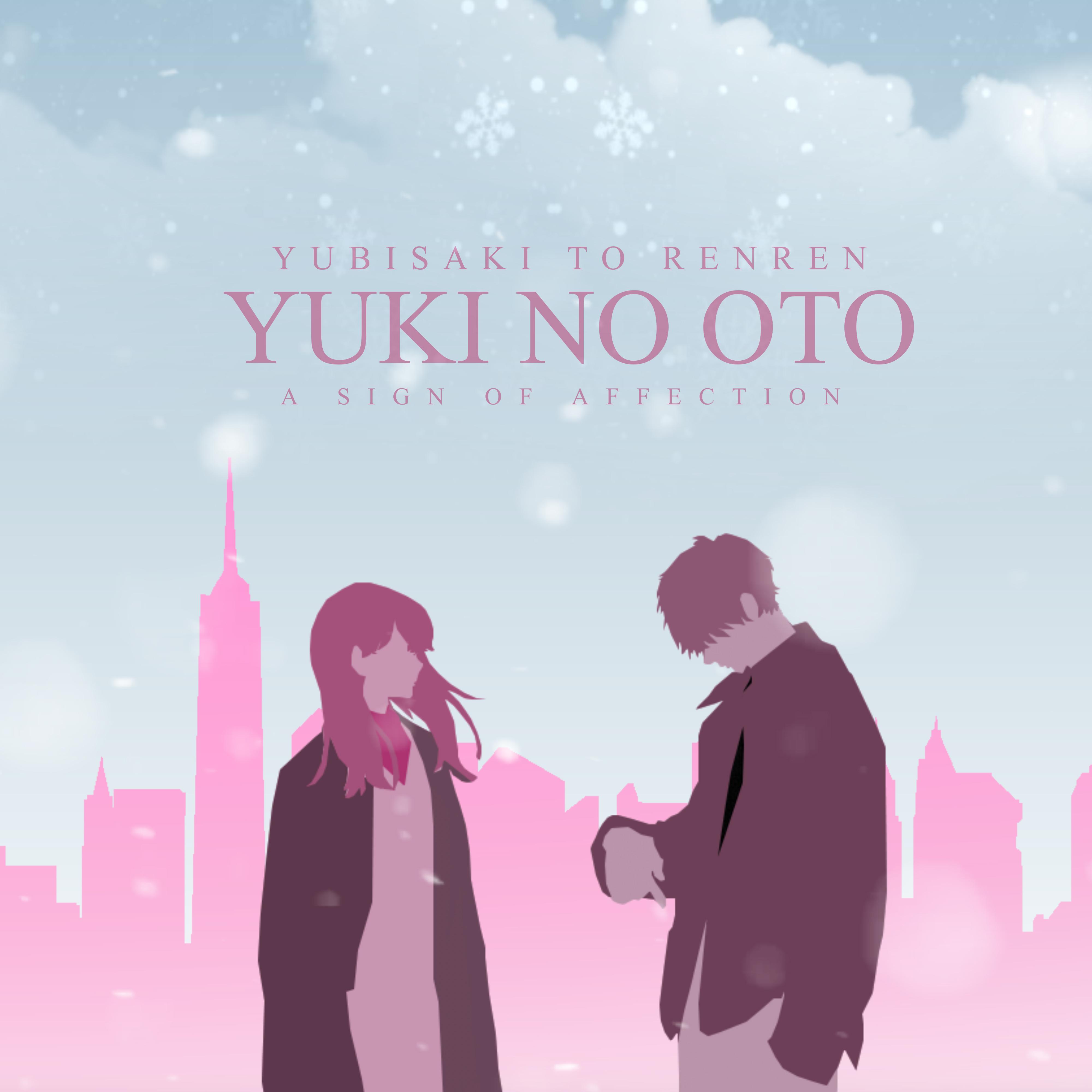 Постер альбома Yuki No Oto (A Sign of Affection: Yubisaki to Renren)