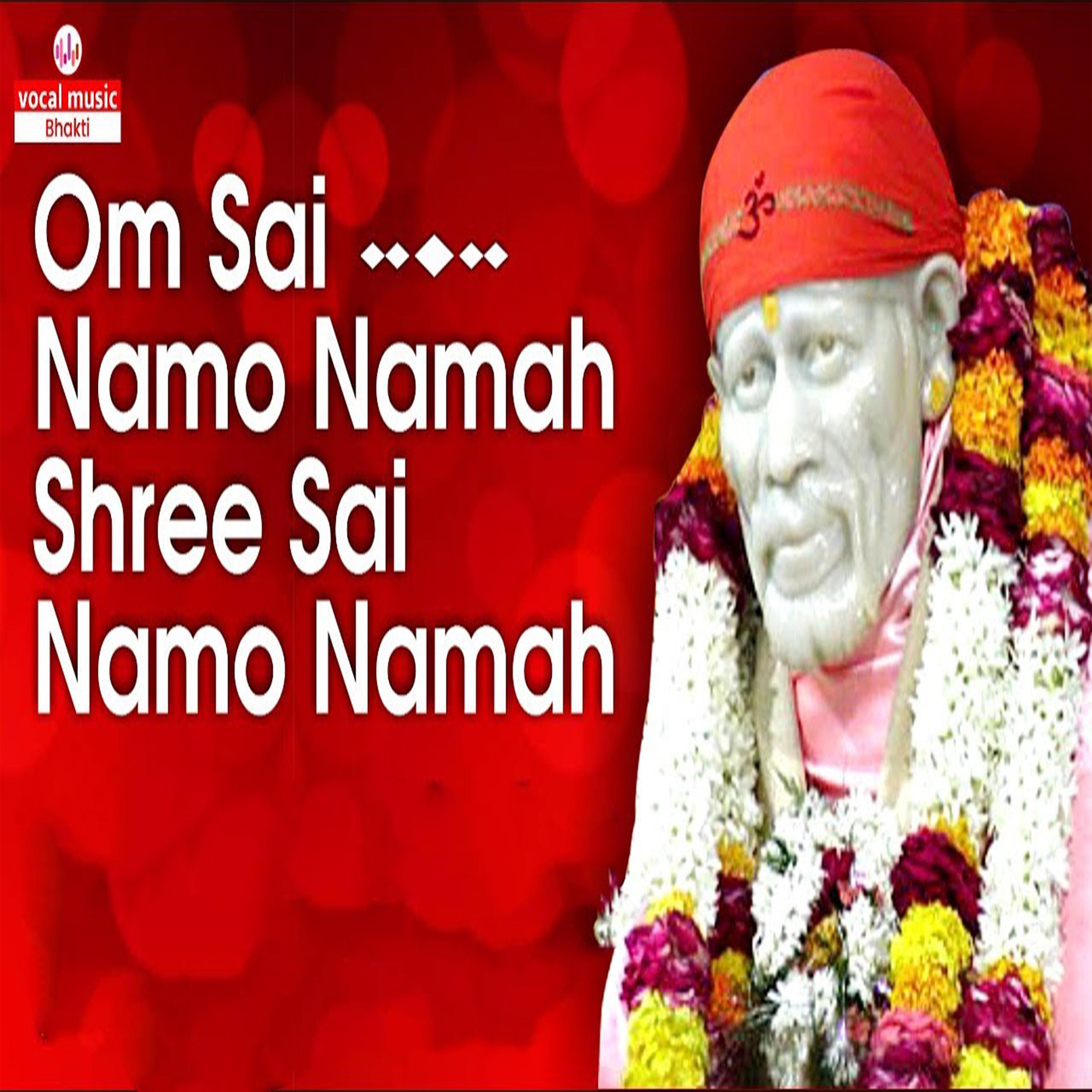 Постер альбома Om Sai Namo Namah Shree Sai Namoh
