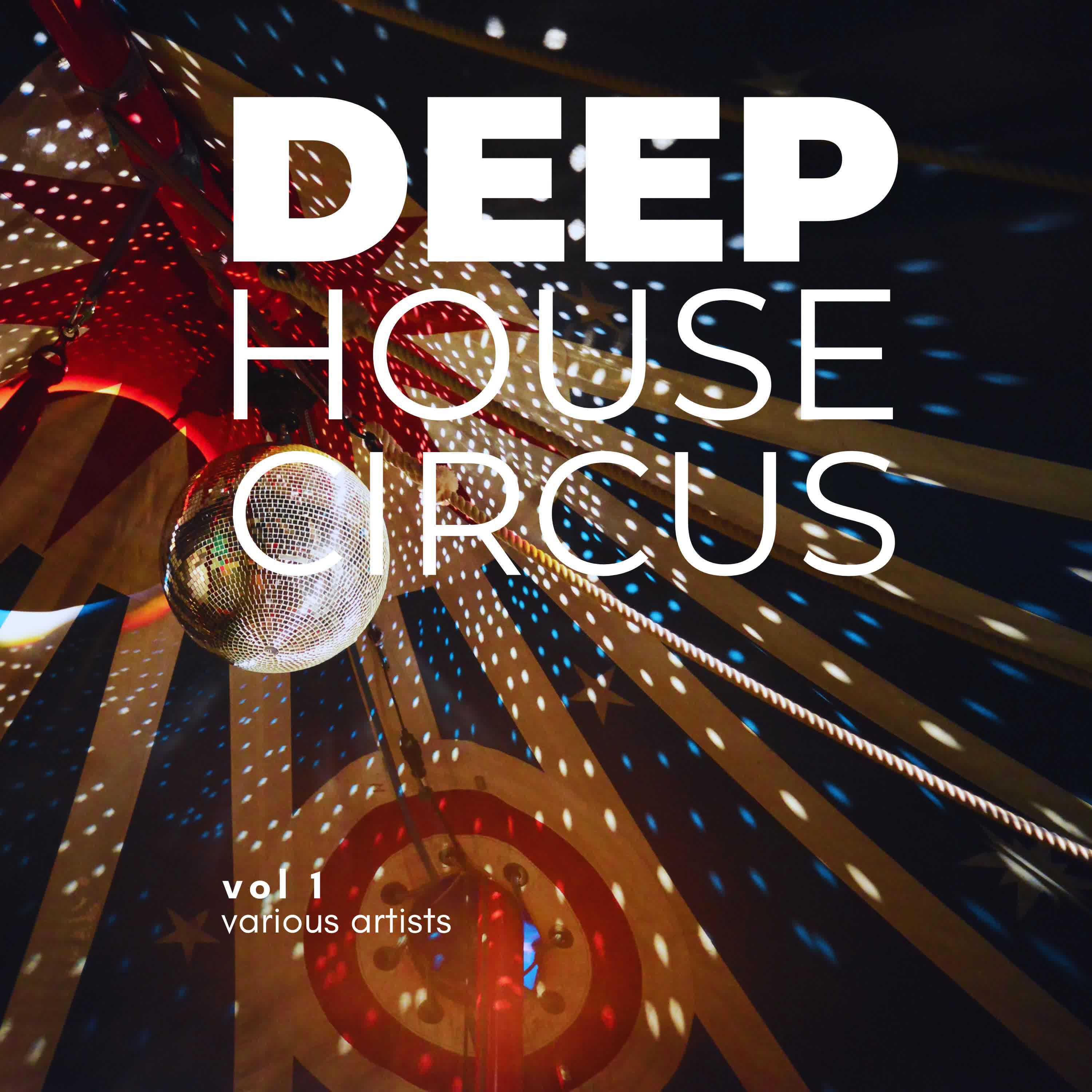 Постер альбома Deep-House Circus, Vol. 1