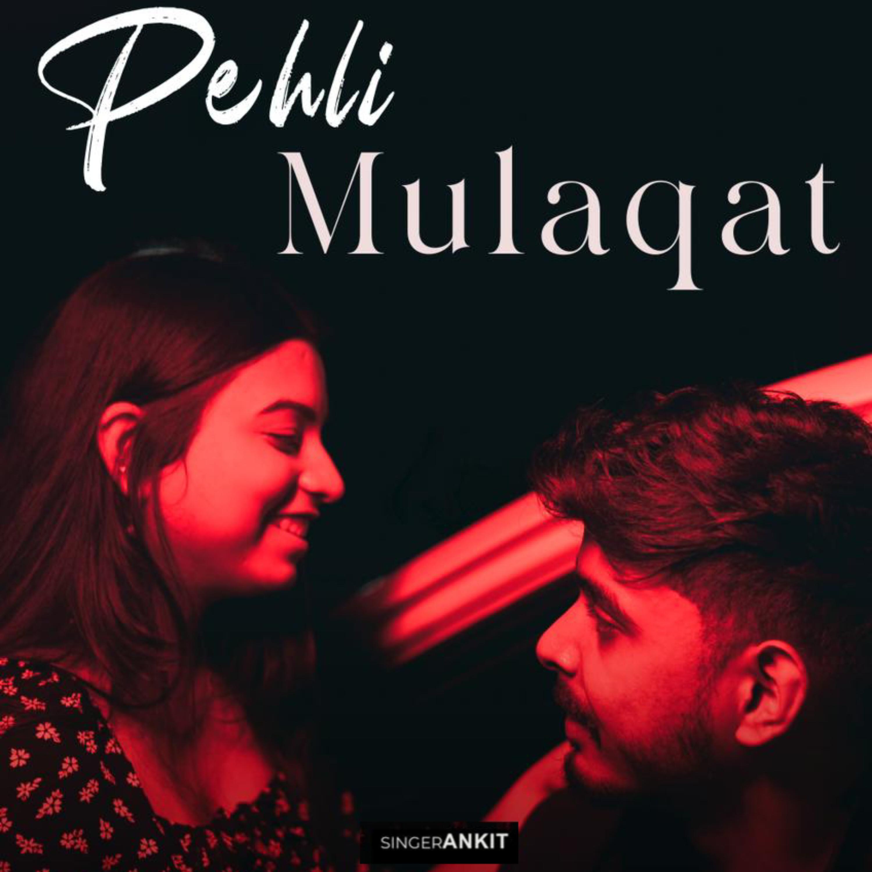 Постер альбома Pehli Mulaqat