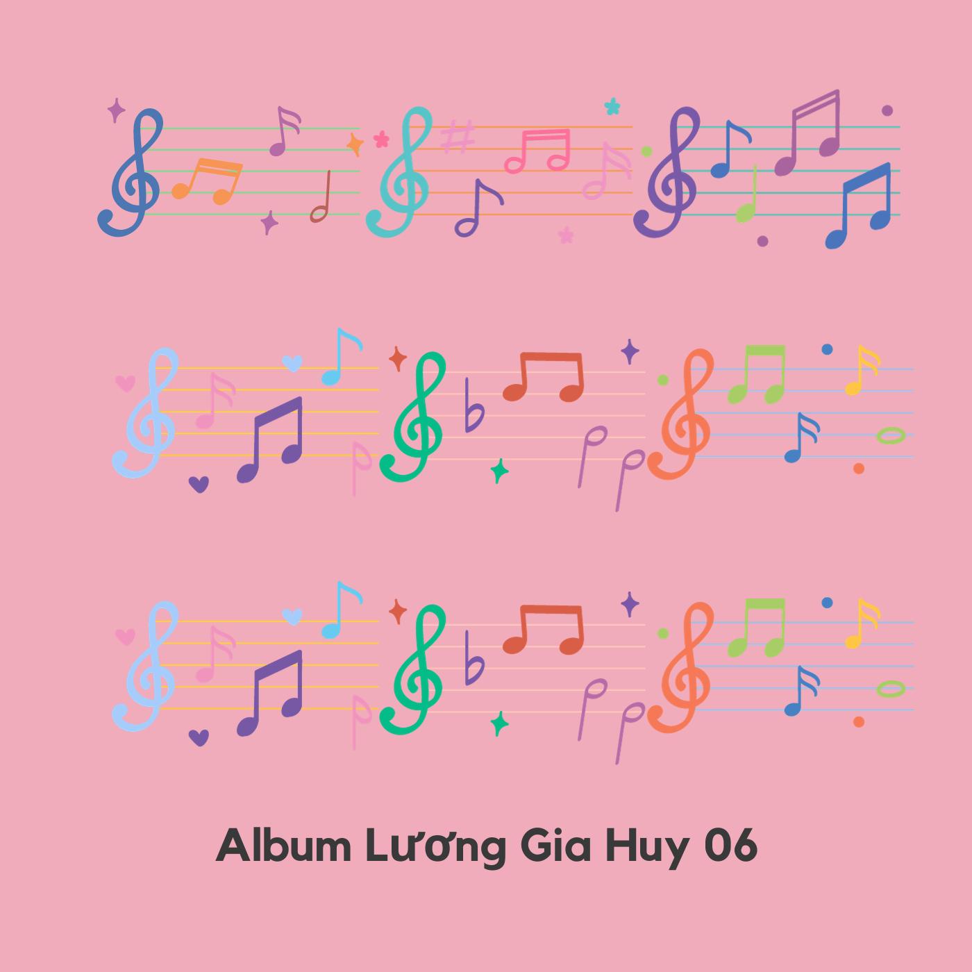 Постер альбома Album Lương Gia Huy 06 (TTAN Music)