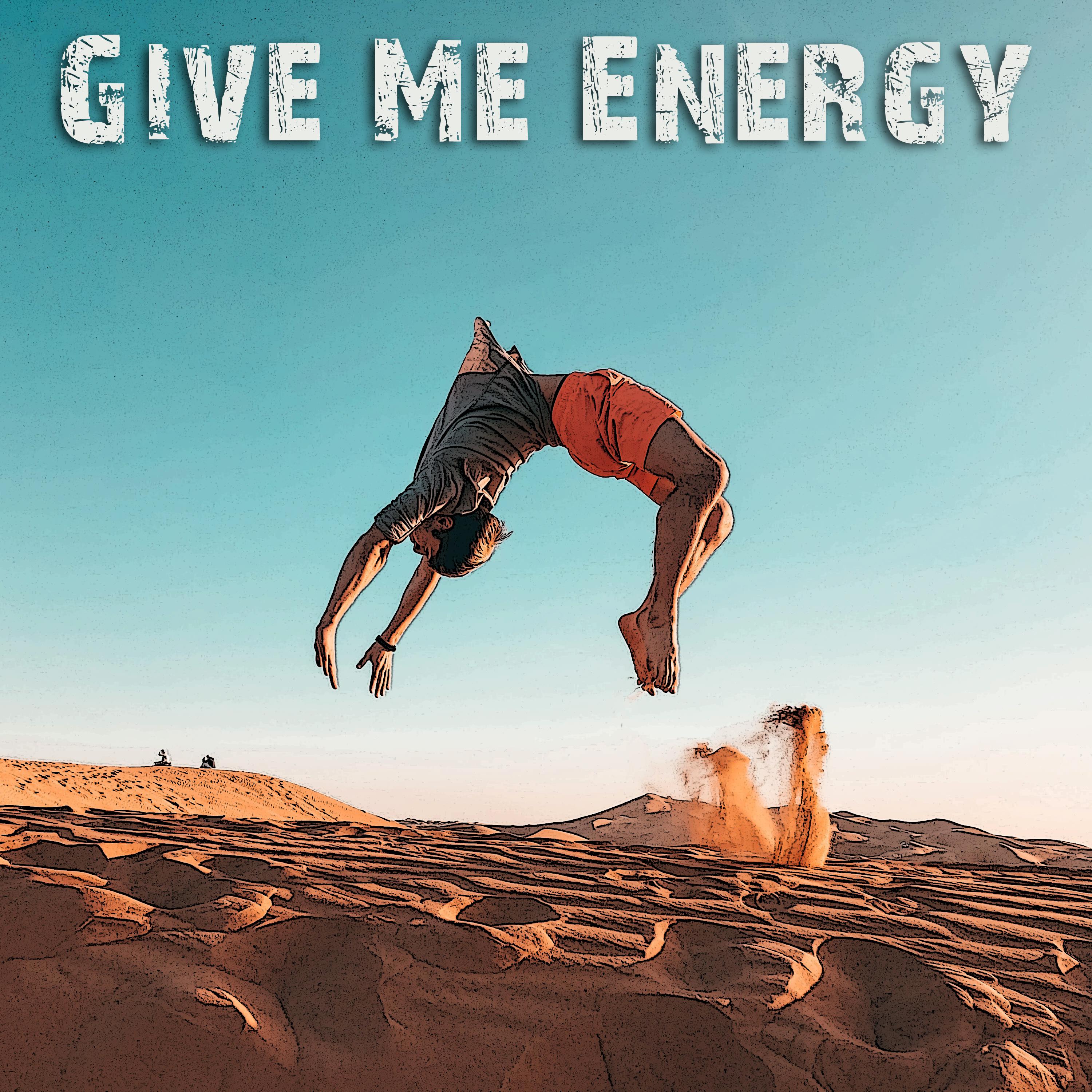 Постер альбома Give Me Energy
