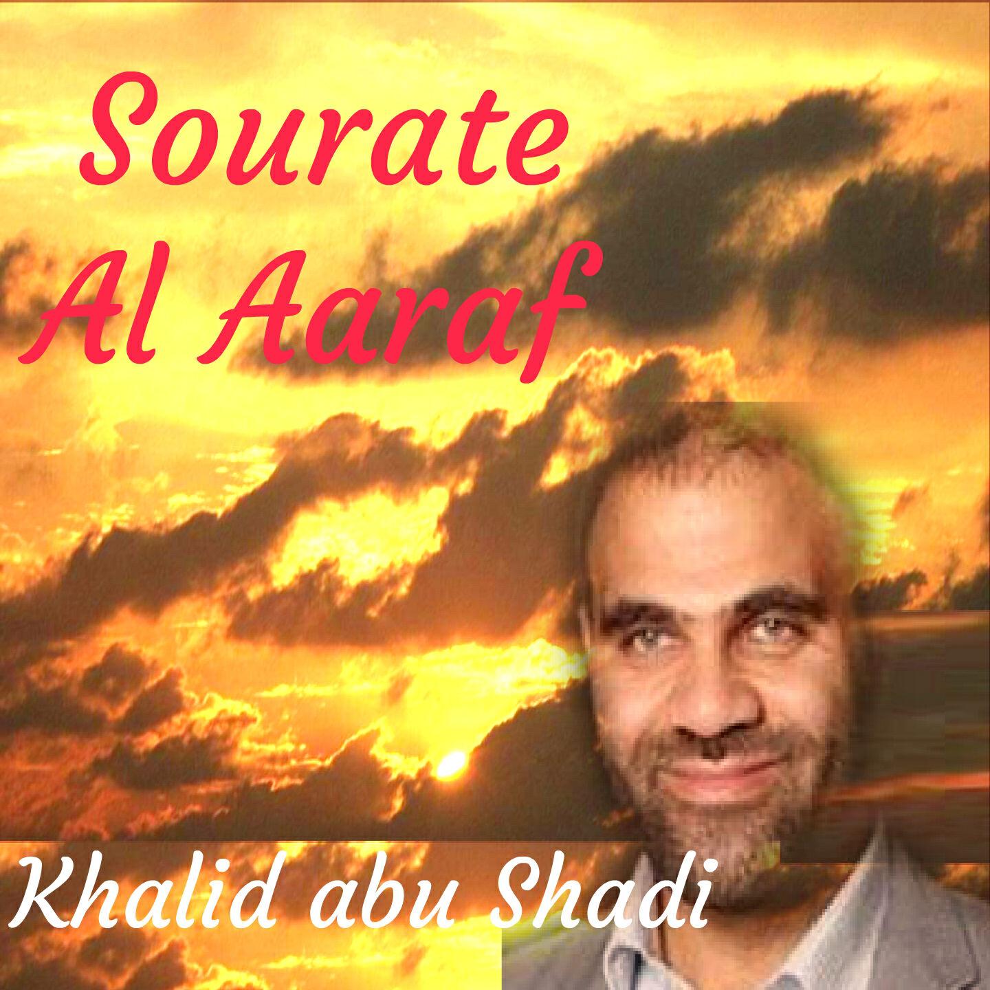 Khalid abu Shadi - Sourate Al Aaraf, Pt. 2 (Hafs Muratal)