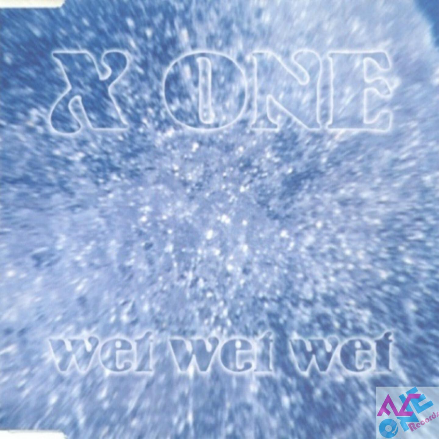 X ONE - Wet Wet Wet (Living Room Single) (Remastered)