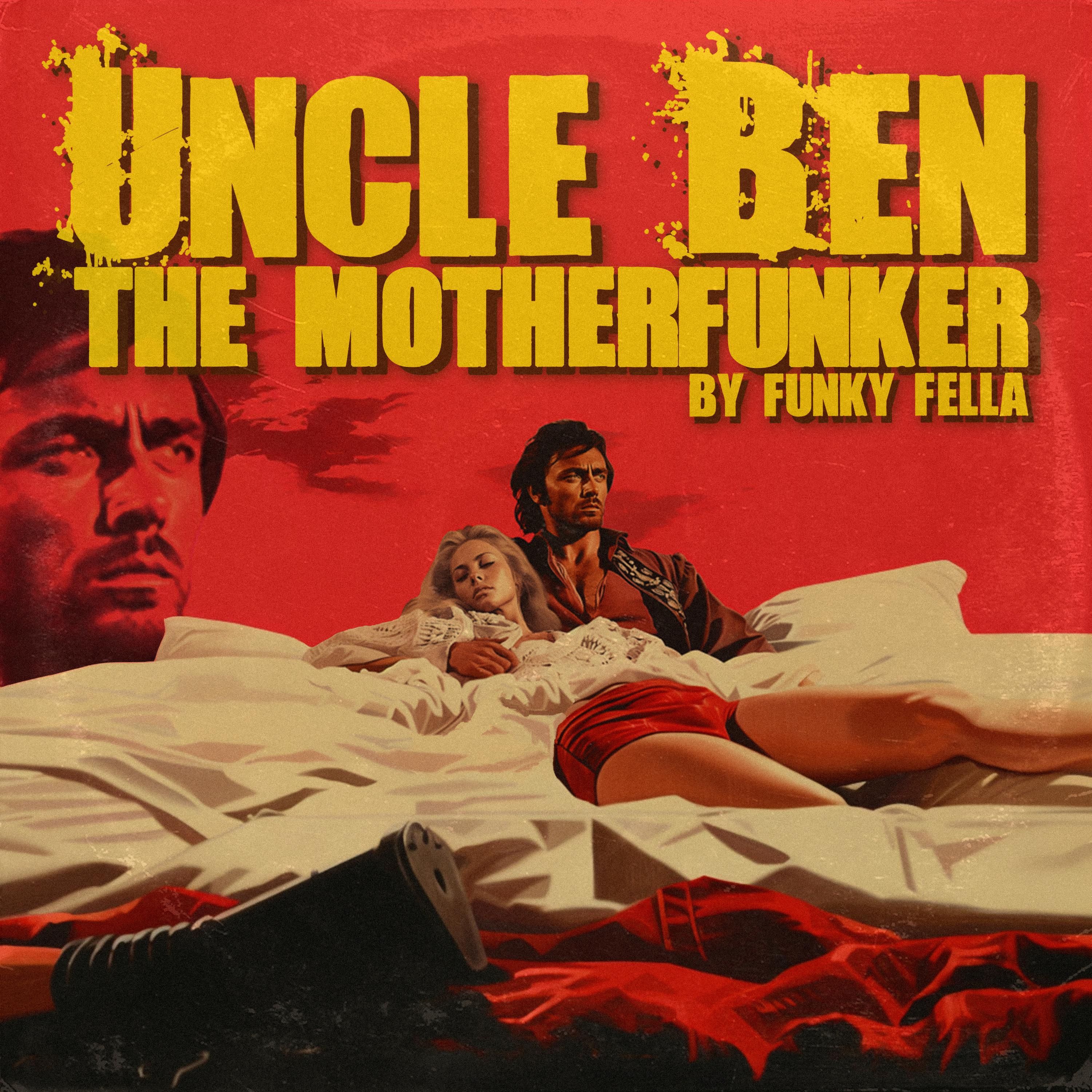 Постер альбома Uncle Ben The Motherfunker