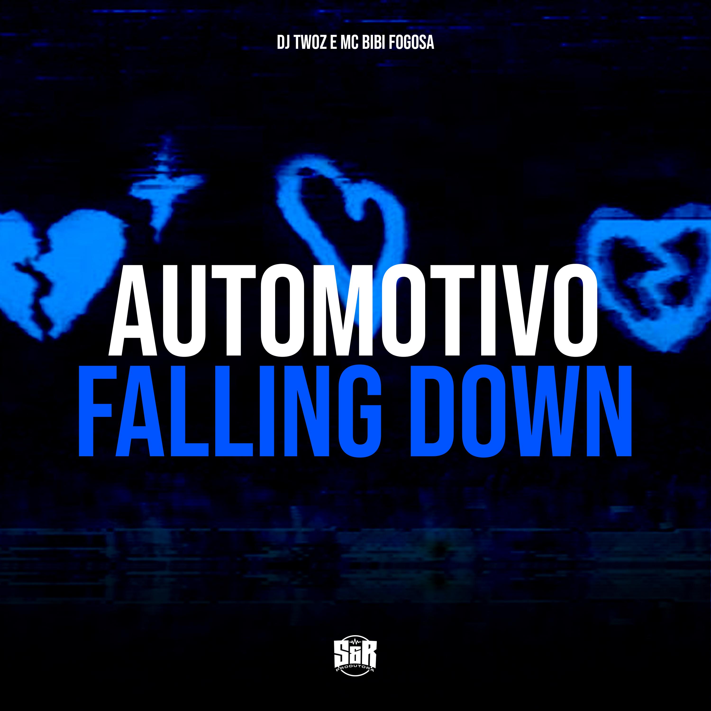 Постер альбома Automotivo Falling Down