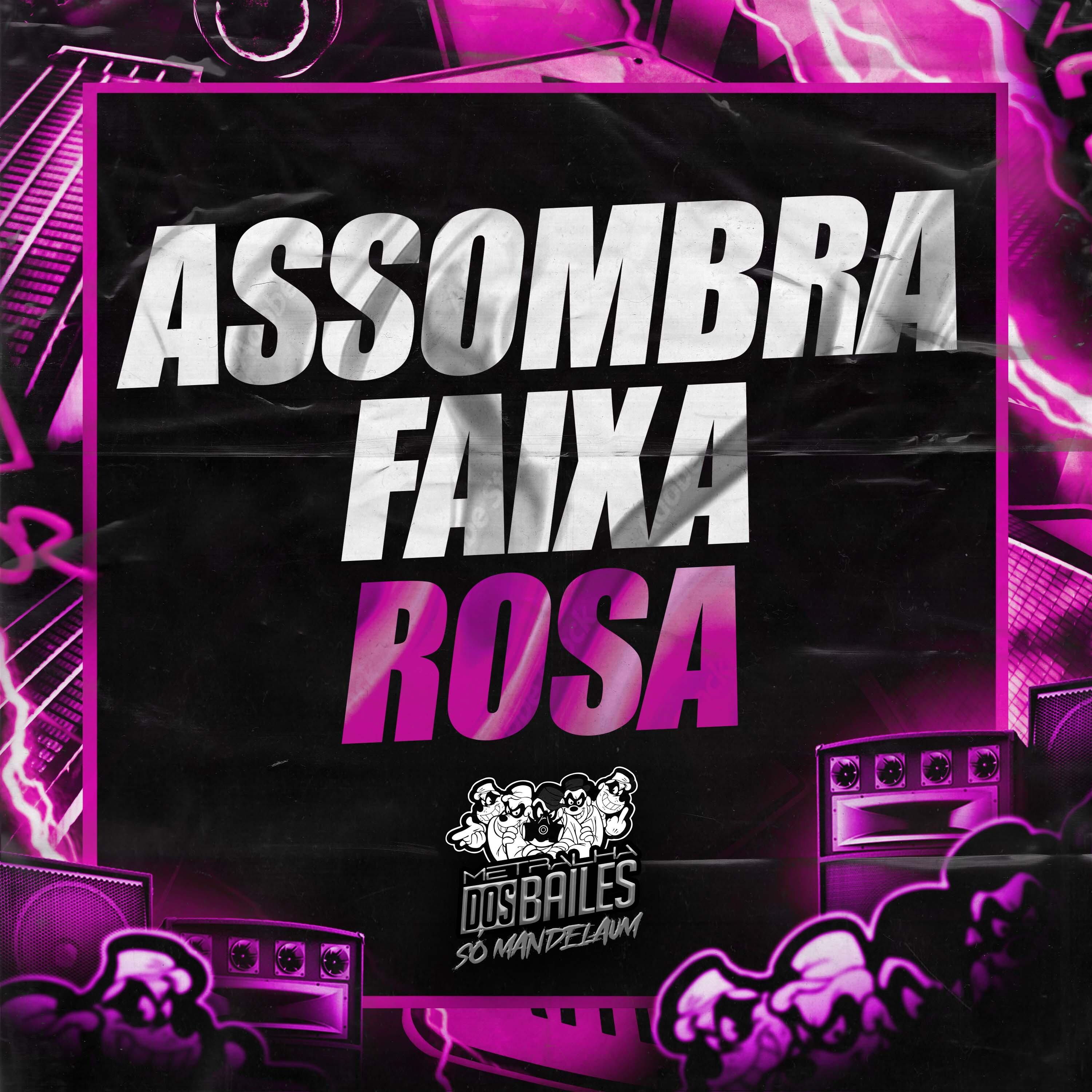 Постер альбома Assombra Faixa Rosa