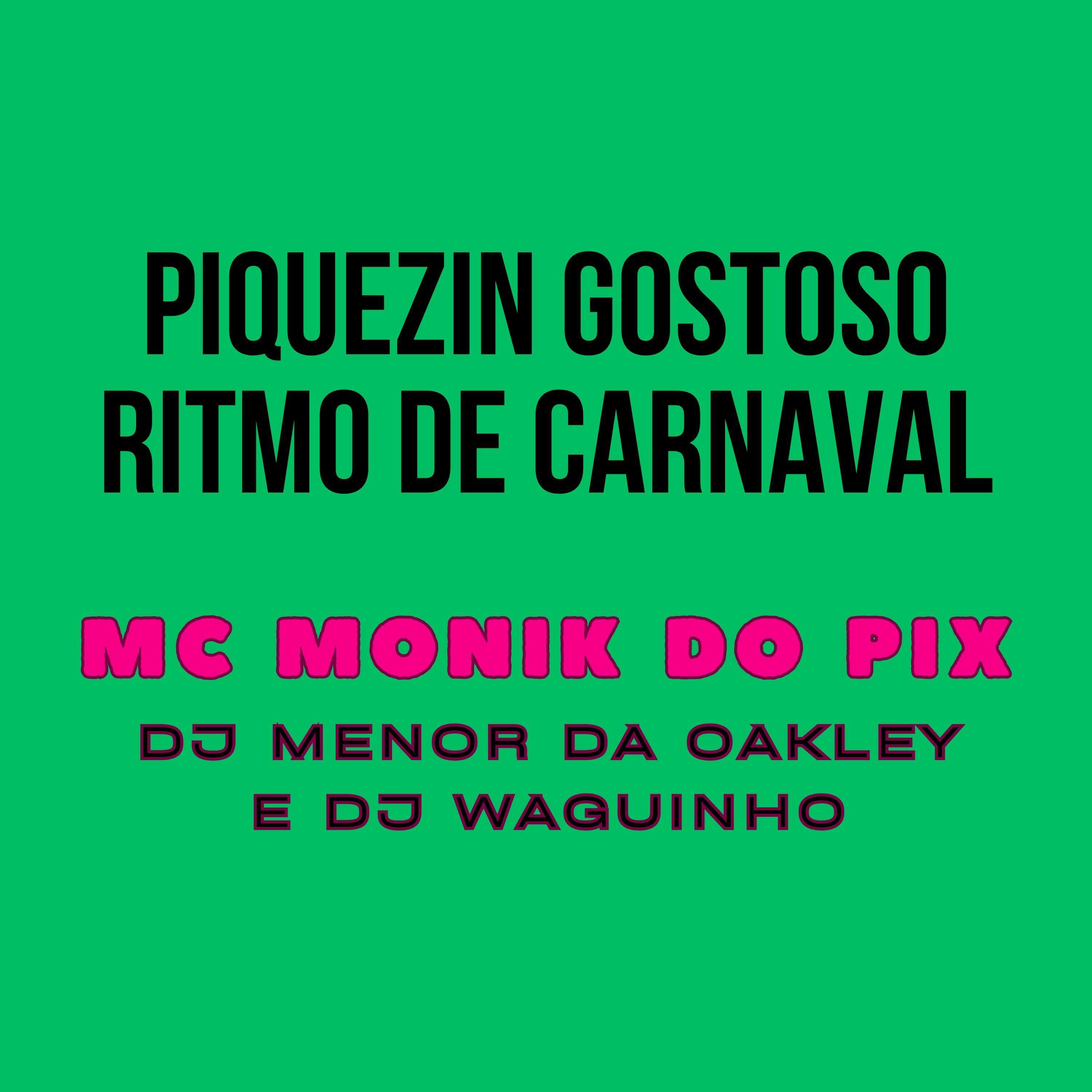 Постер альбома Piquezin Gostoso Ritmo de Carnaval