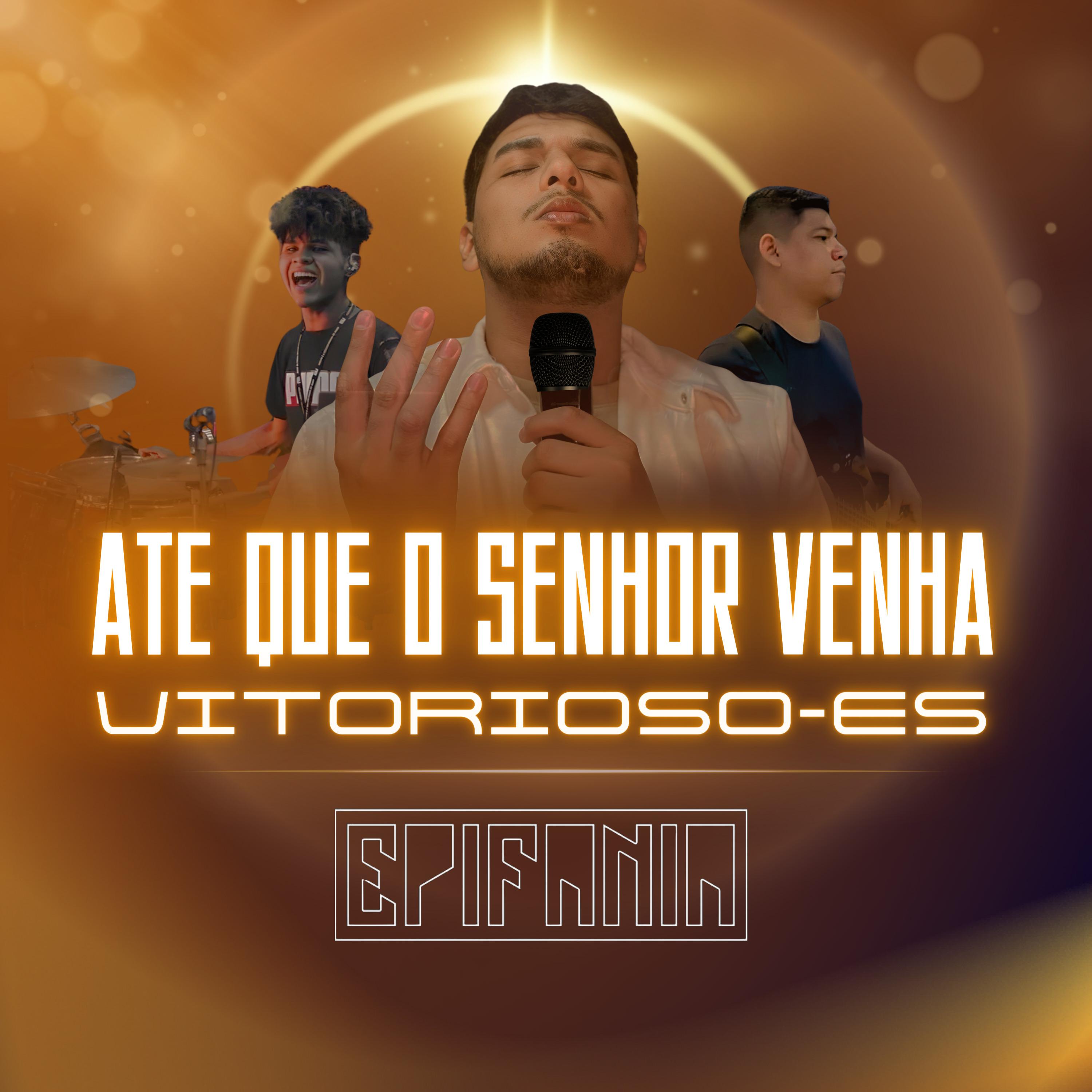Постер альбома Até Que o Senhor Venha / Vitorioso És