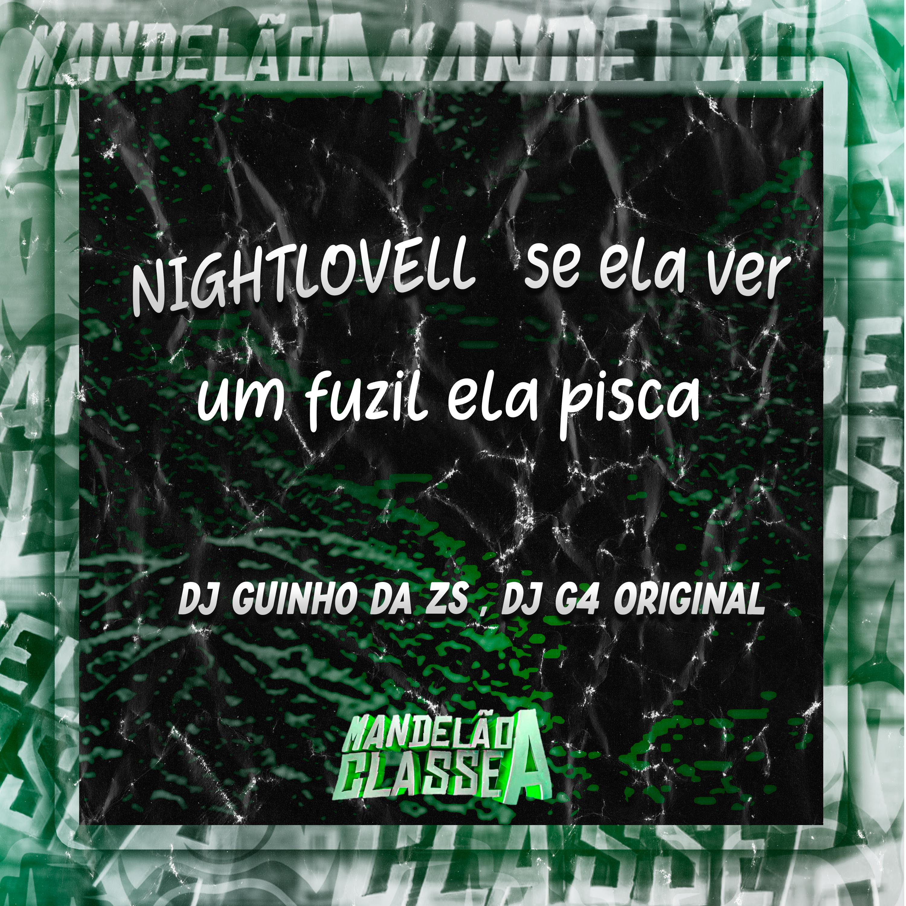 Постер альбома Nightlovell Se Ela Ver um Fuzil Ela Pisca