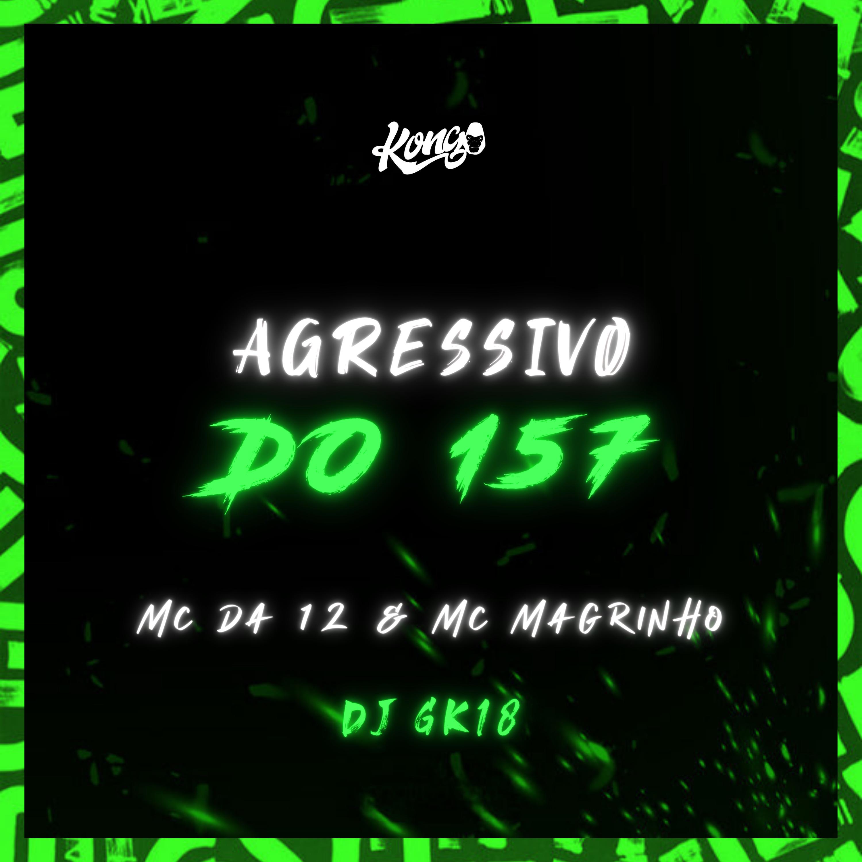 Постер альбома Agressivo do 157