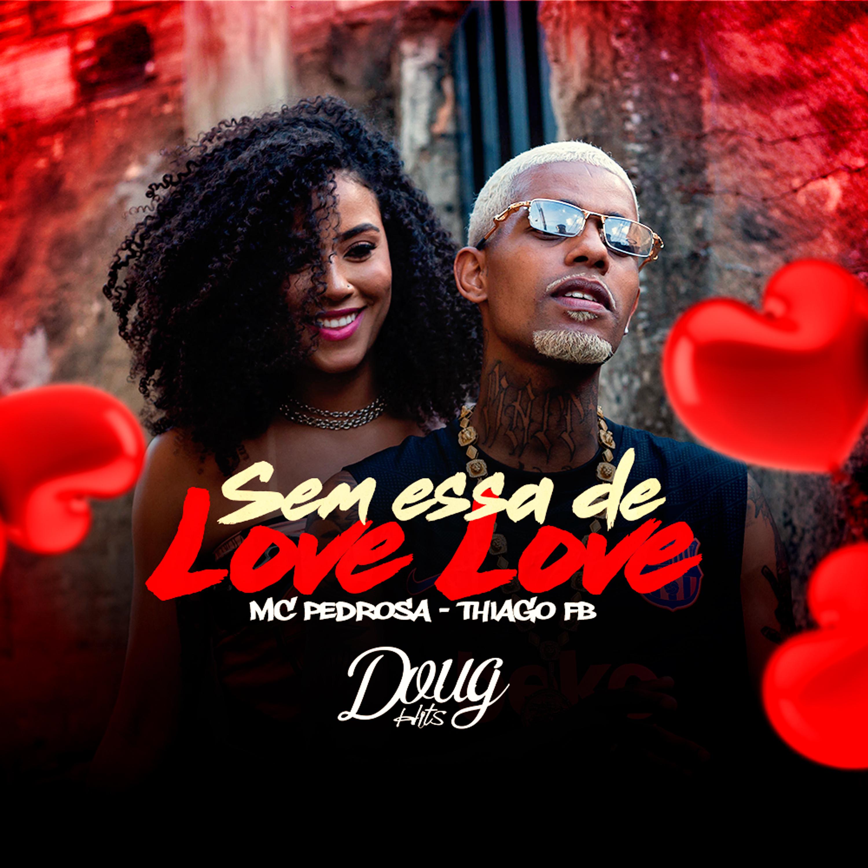 Постер альбома Sem Essa de Love Love