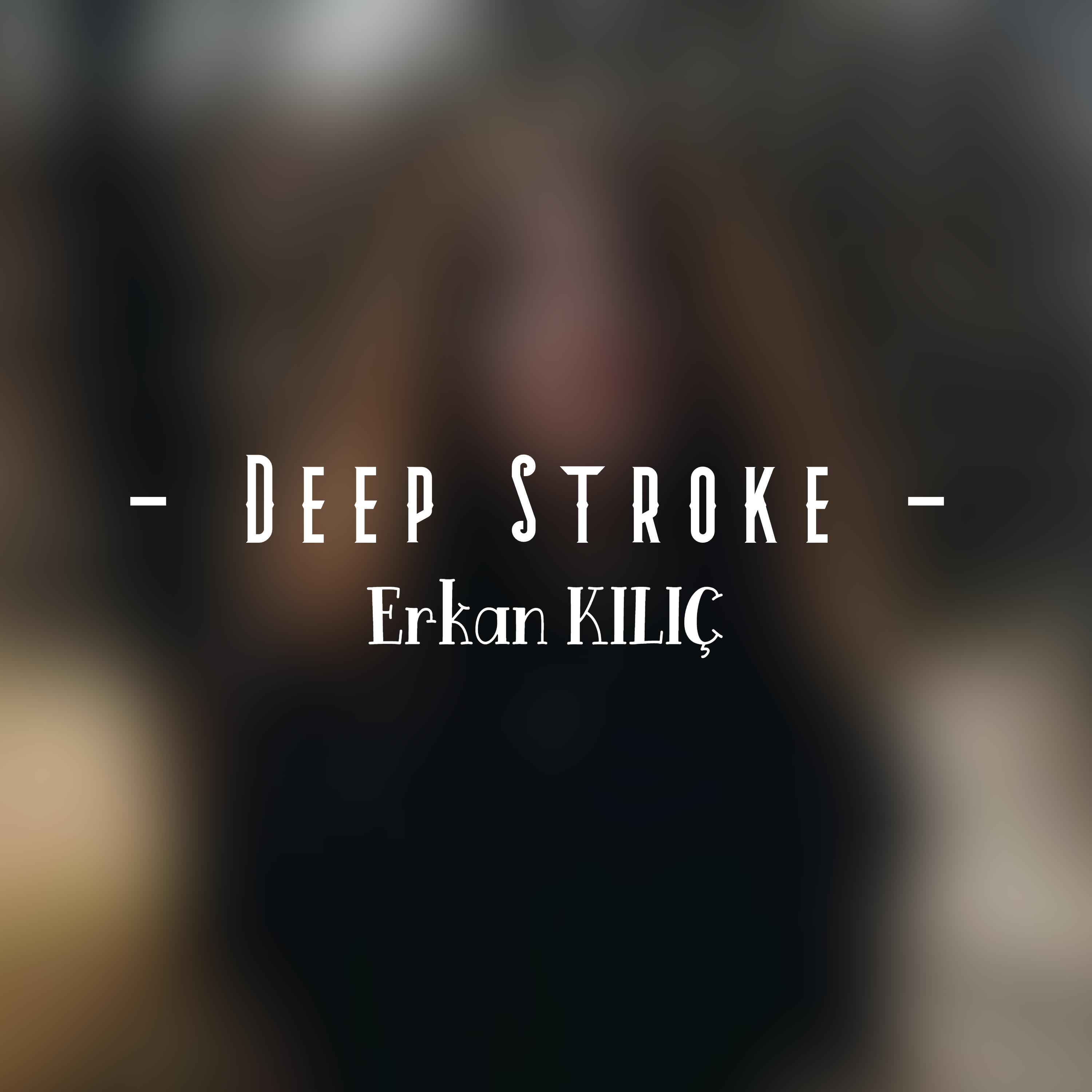 Постер альбома Deep Stroke