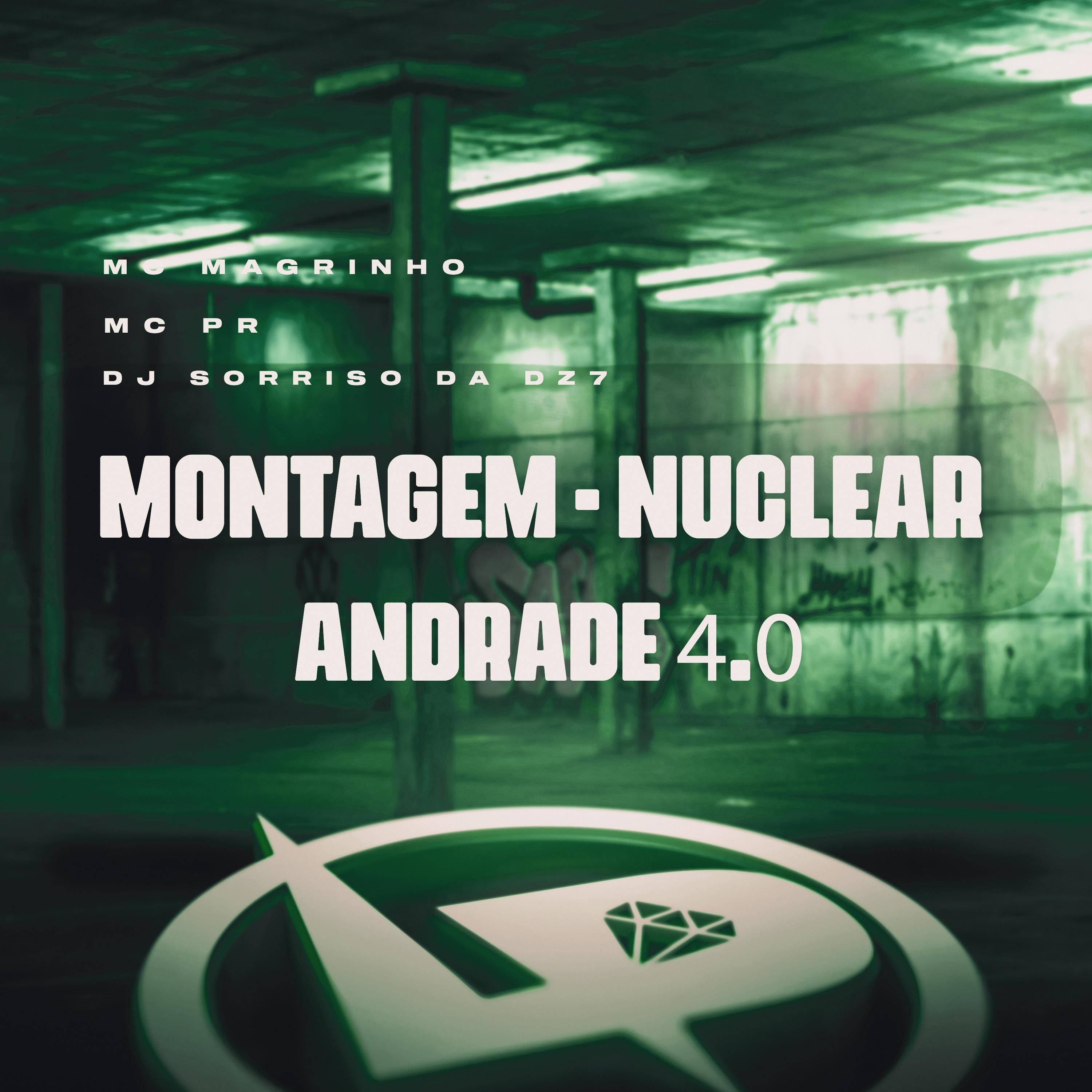 Постер альбома Montagem - Nuclear Andrade 4.0
