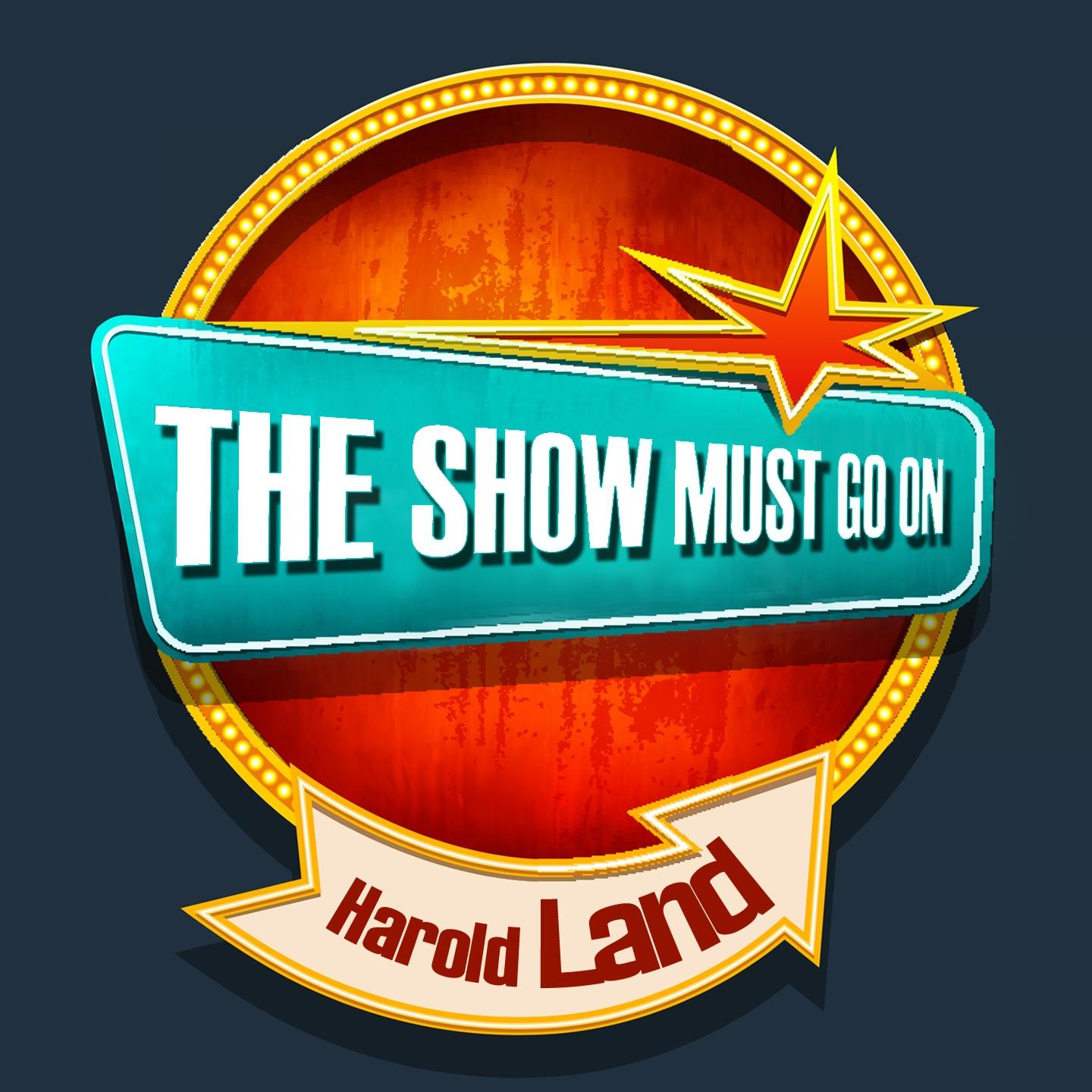 Постер альбома THE SHOW MUST GO ON with Harold Land