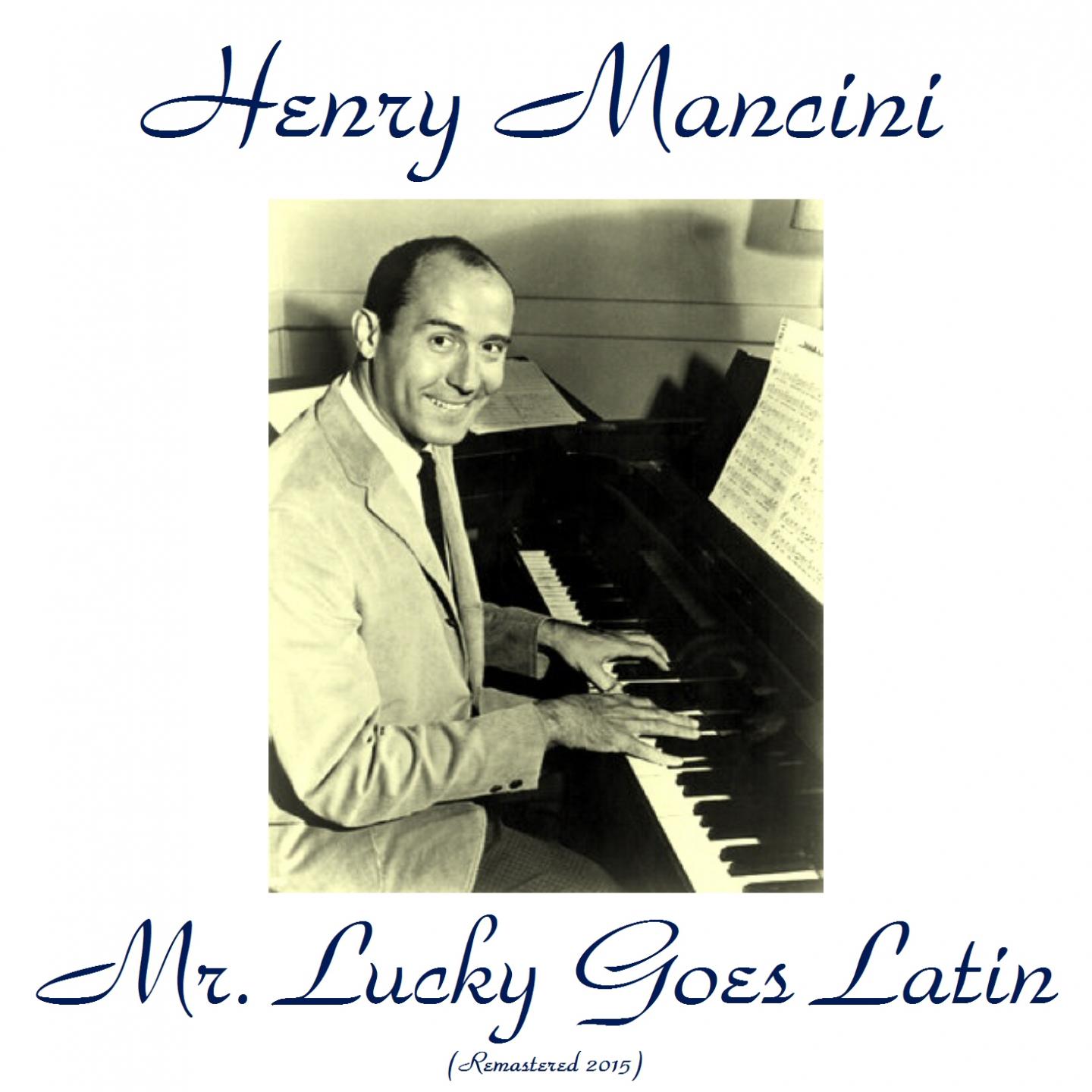 Постер альбома Mr. Lucky Goes Latin (Remastered 2015)