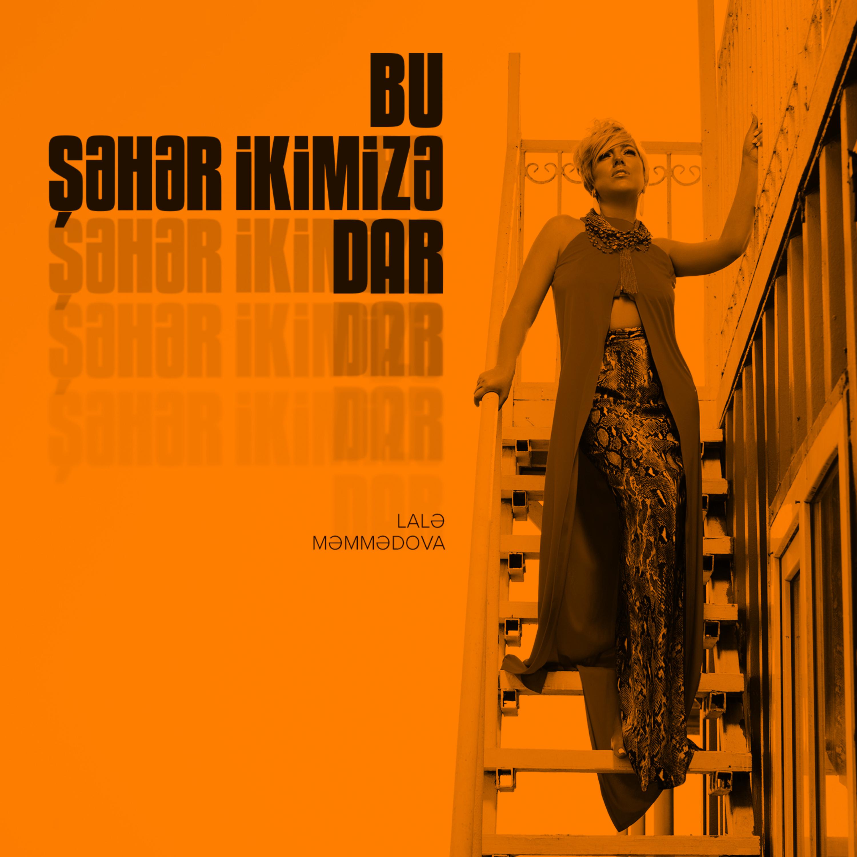 Постер альбома Bu Şəhər İkimizə Dar