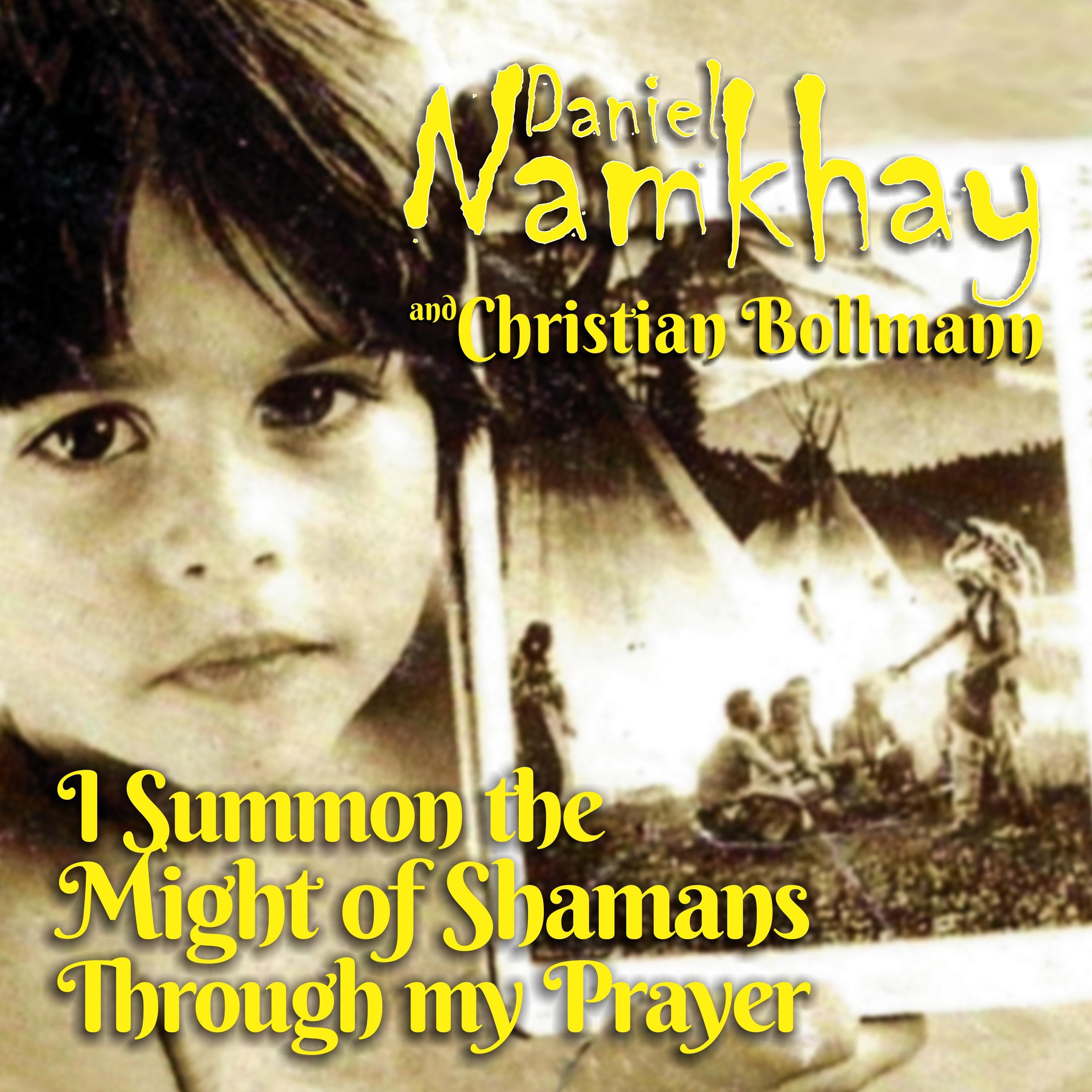 Постер альбома I Summon the Might of Shamans Through My Prayer