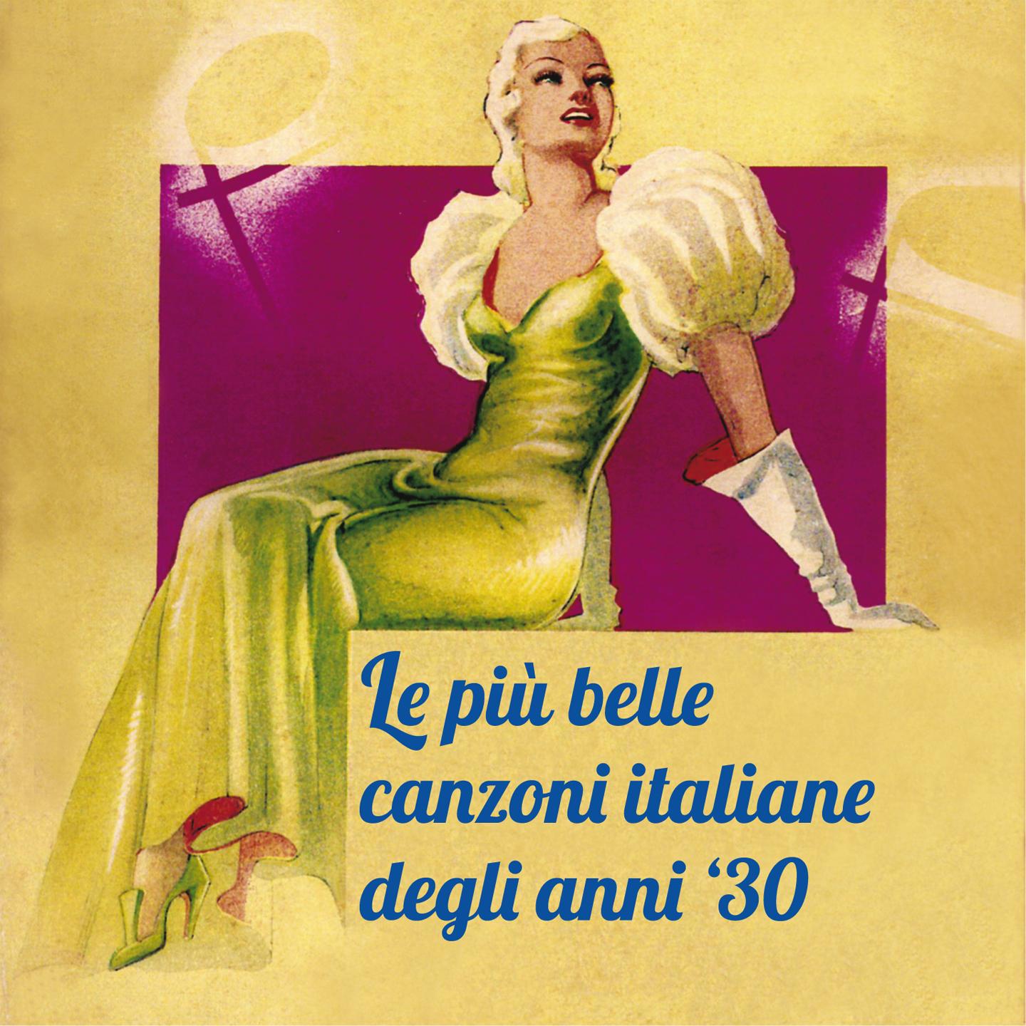 Постер альбома Le più belle canzoni italiane degli anni '30