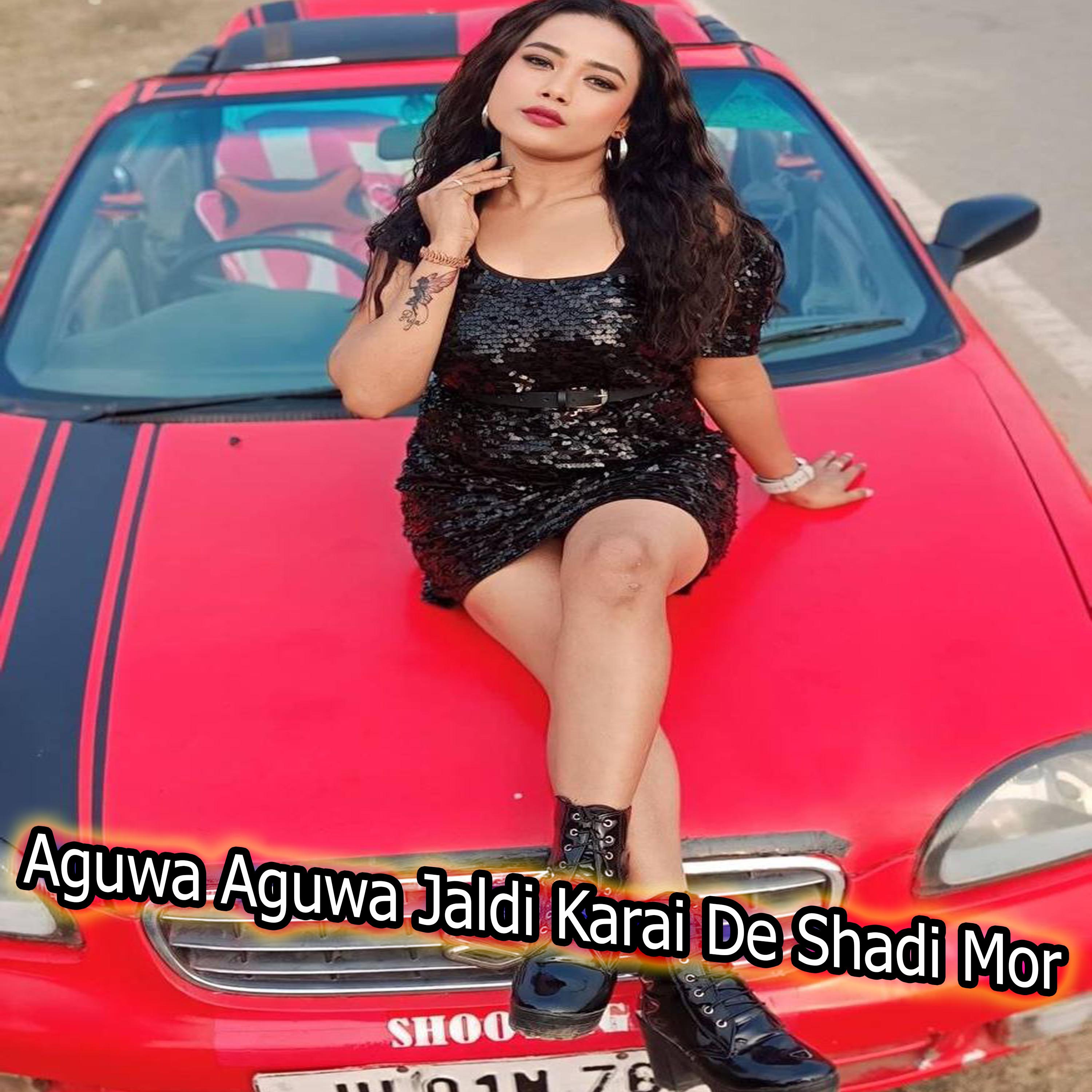 Постер альбома Aguwa Aguwa Jaldi Karai De Shadi Mor