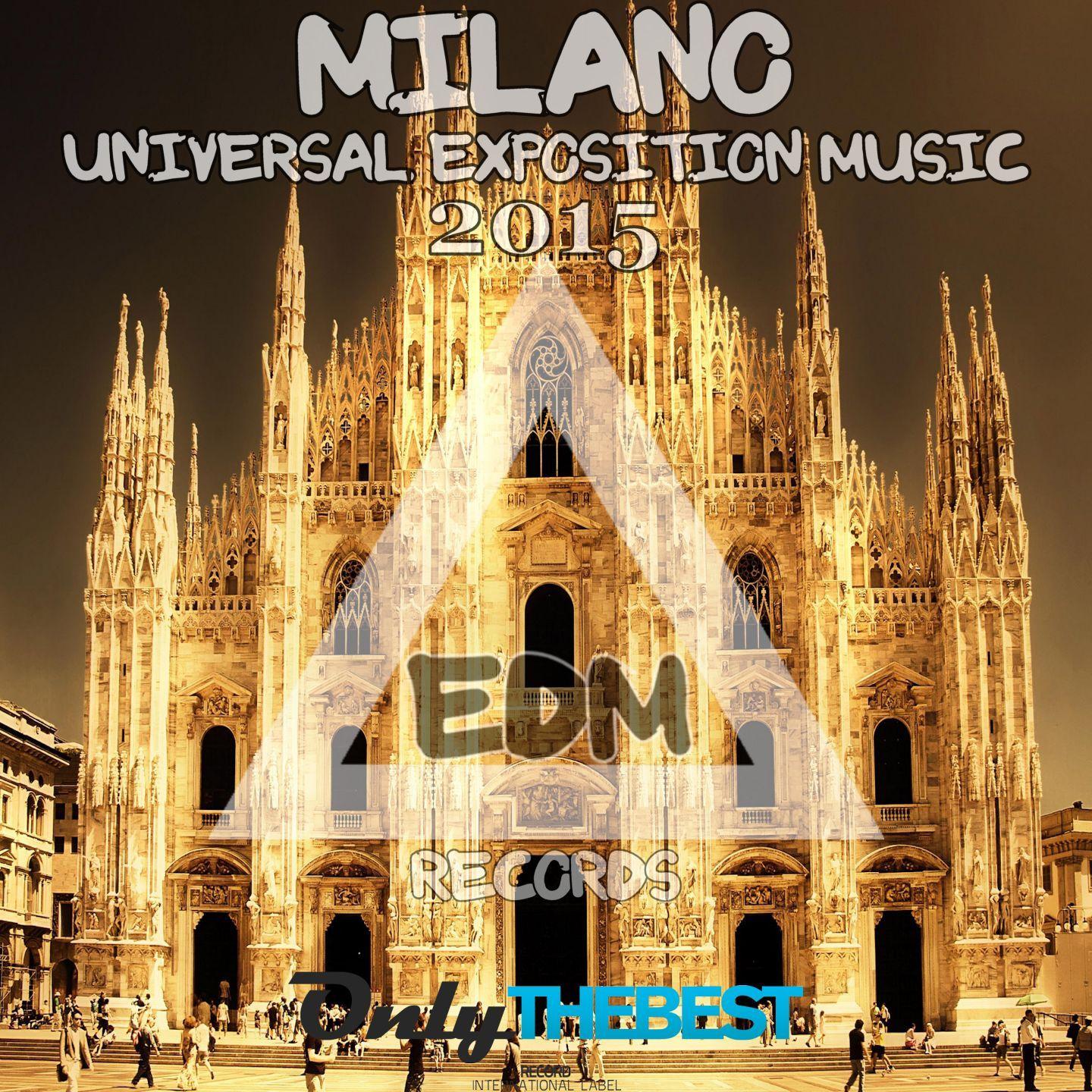 Постер альбома EDM Records Presents Milano Universal Exposition Music 2015