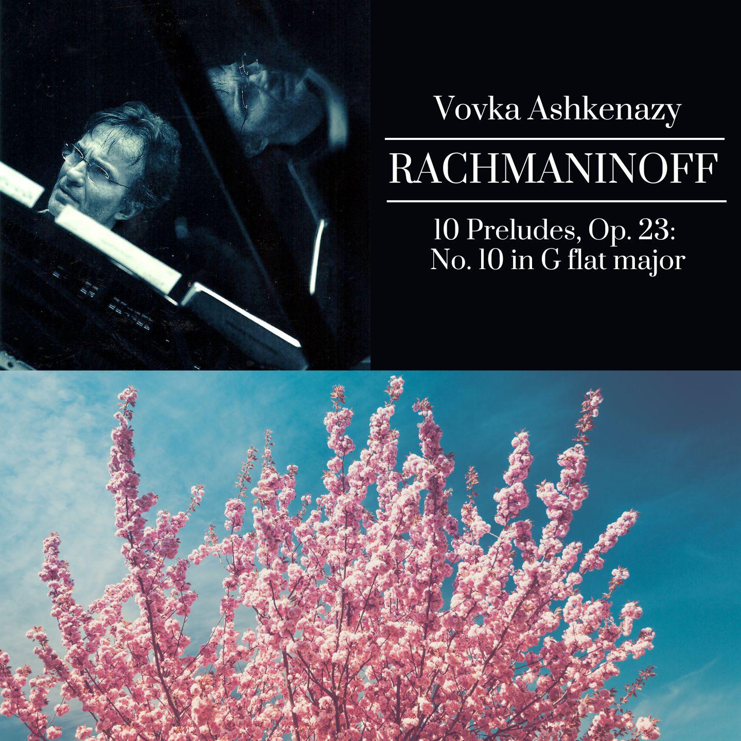 Постер альбома Rachmaninoff: 10 Preludes, Op. 23: No. 10 in G-Flat Major