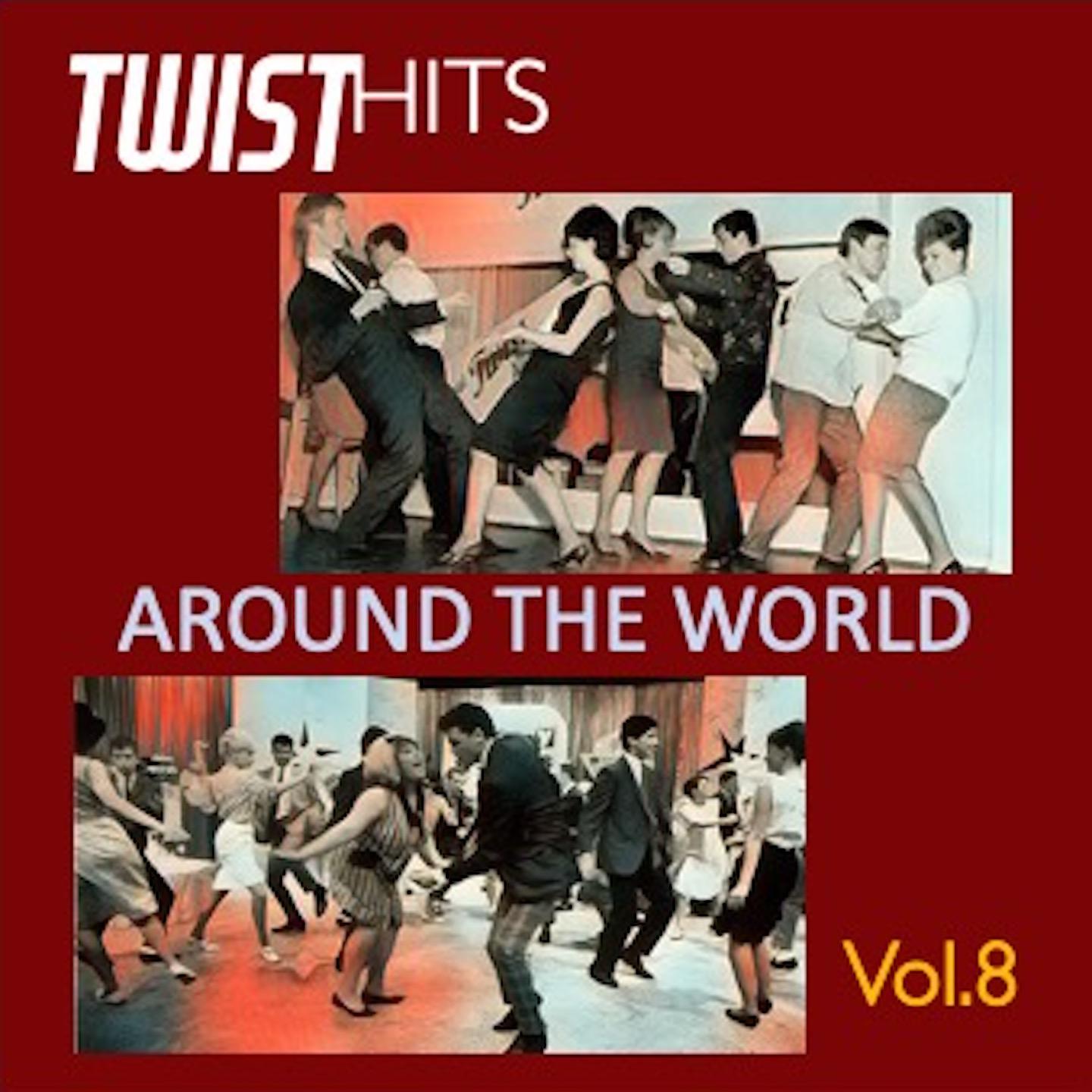 Постер альбома Twist Hits Around the World, Vol. 8