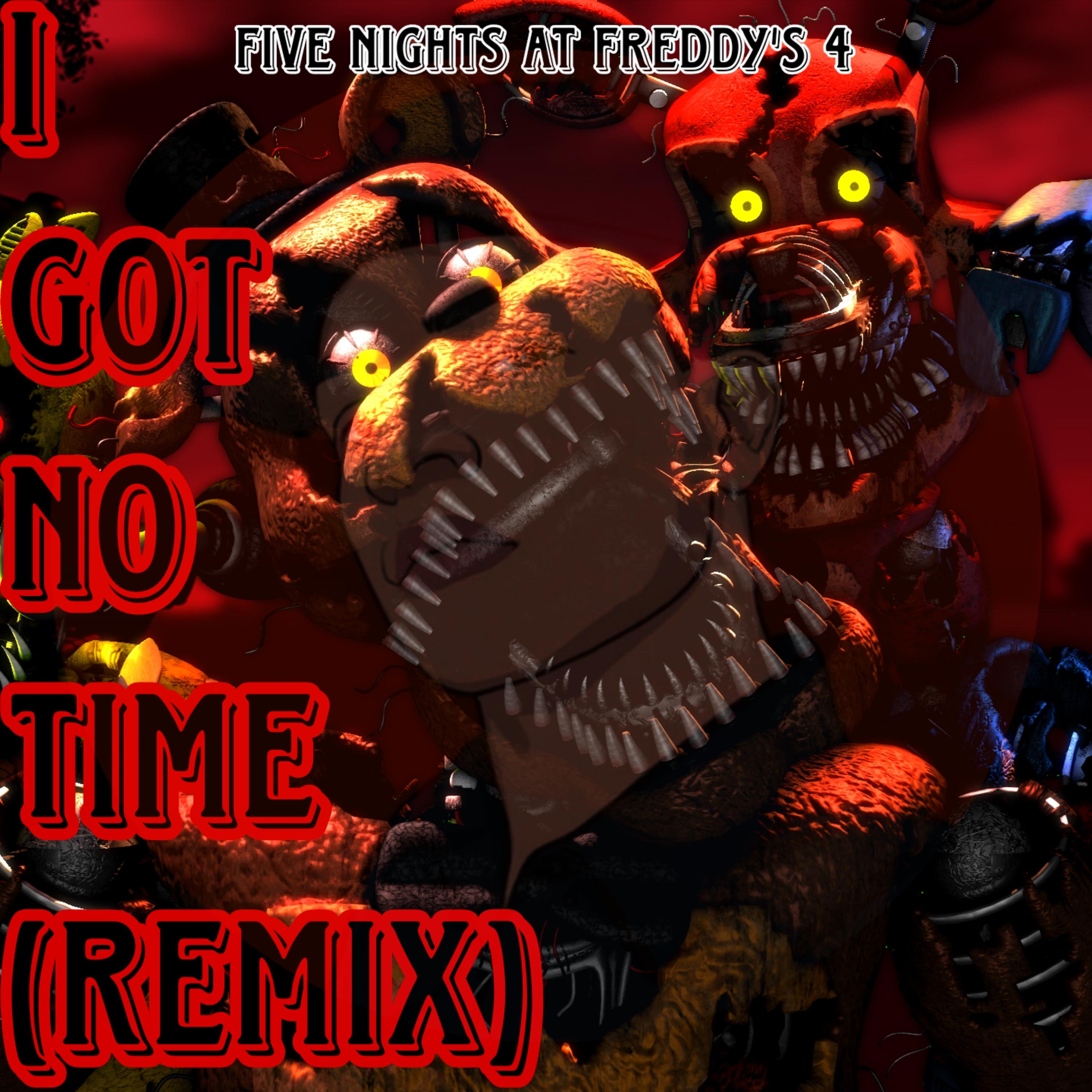 Постер альбома I Got No Time (Five Nights at Freddy's 4)