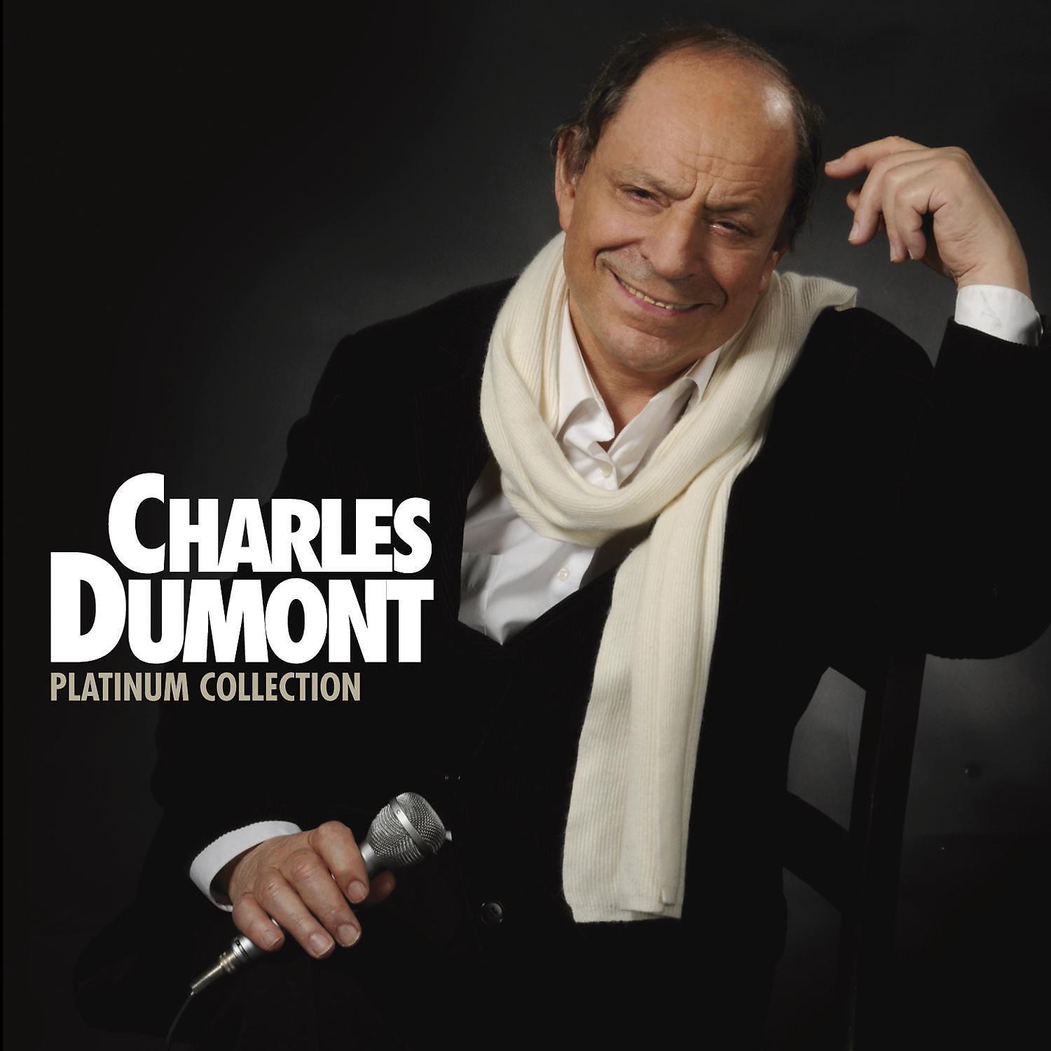 Постер альбома Platinum Charles Dumont