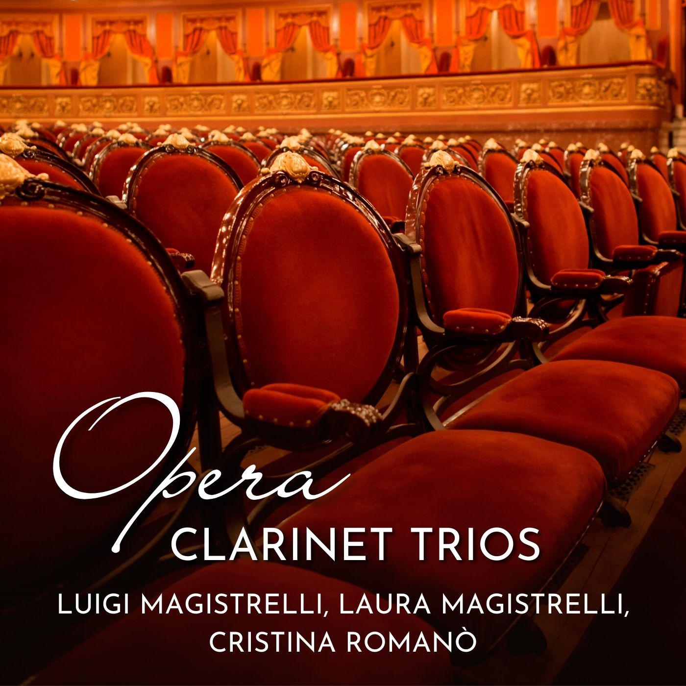 Постер альбома Opera: Clarinet Trios