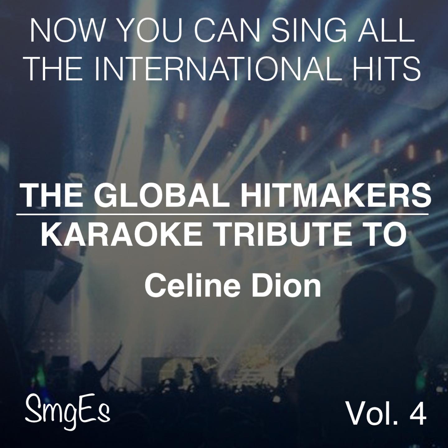Постер альбома The Global HitMakers: Celine Dion, Vol. 4