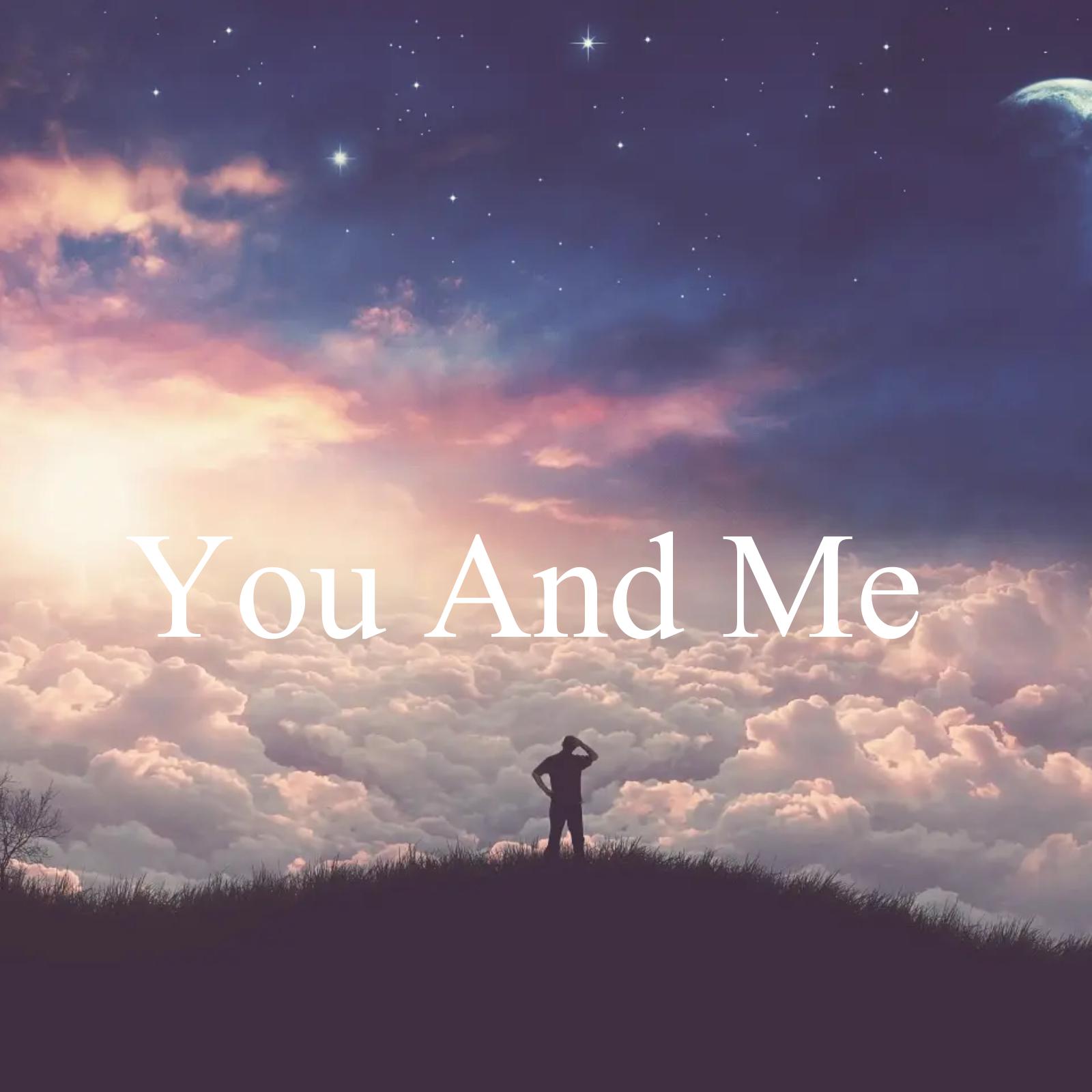 Постер альбома You And Me