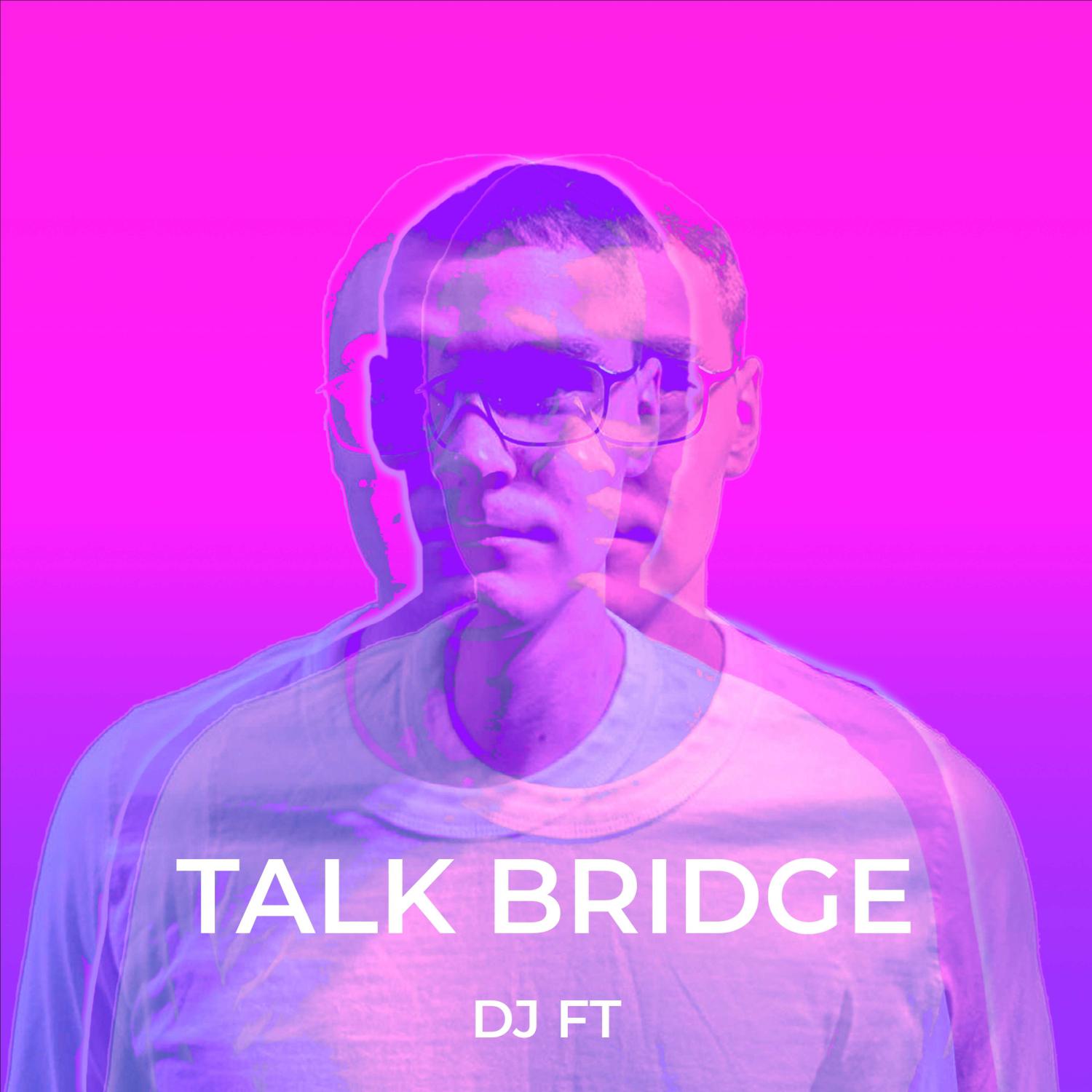 Постер альбома Talk Bridge