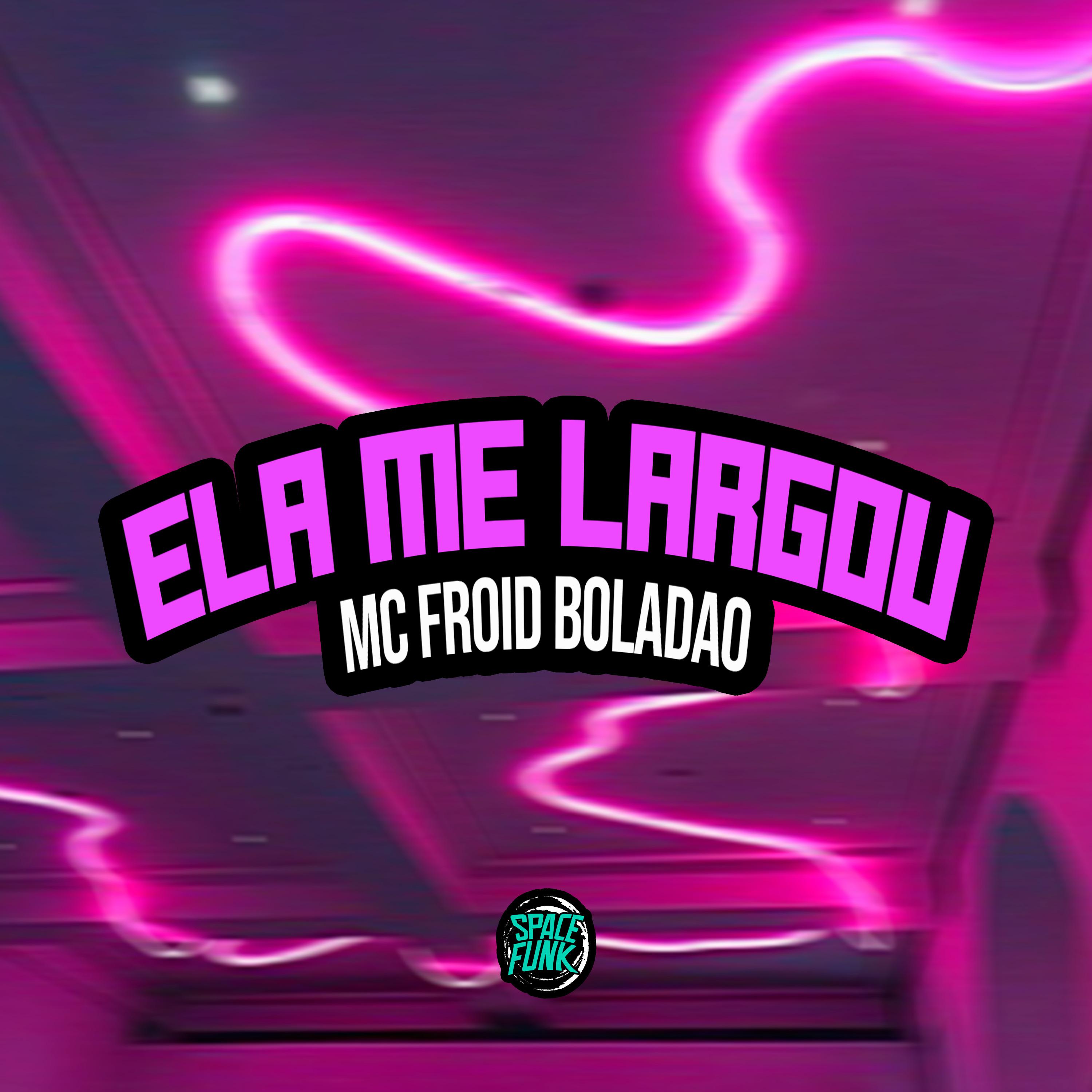 Постер альбома Ela Me Largou