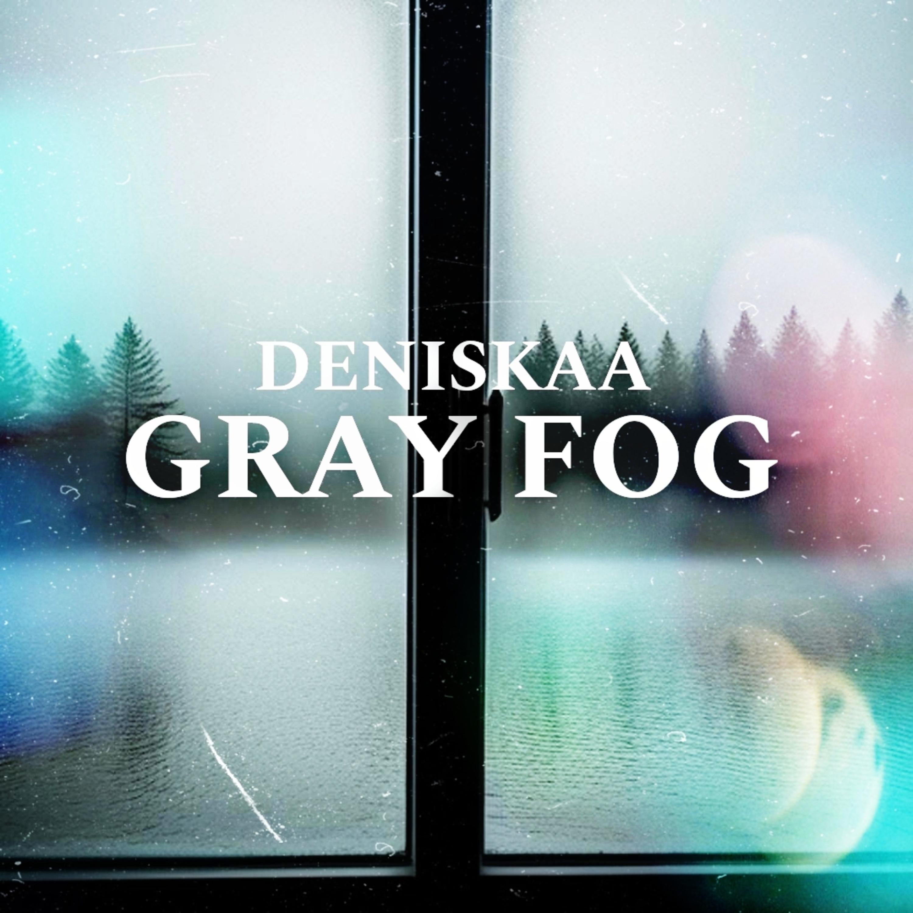 Постер альбома Gray Fog