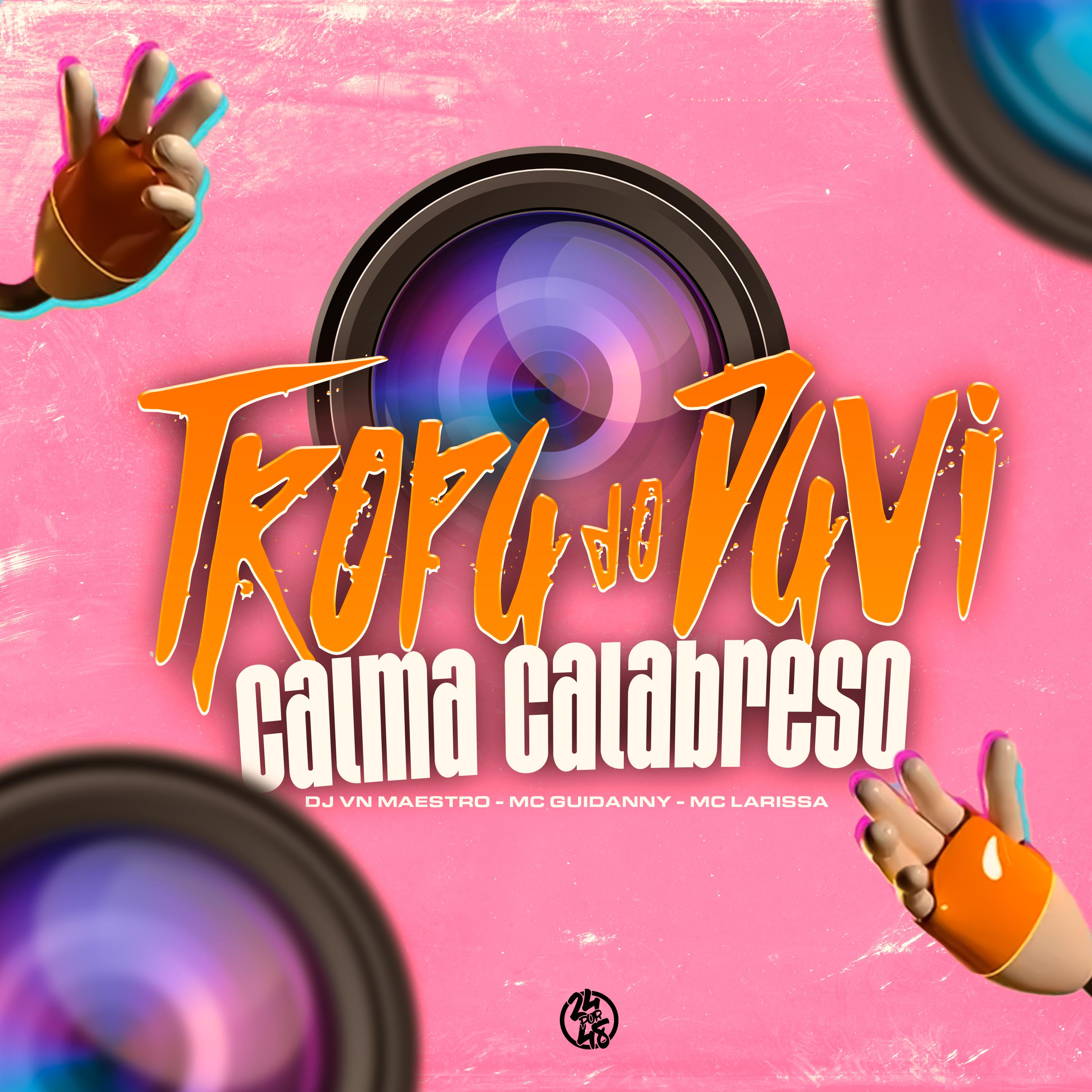 Постер альбома Tropa do Davi, Calma Calabreso