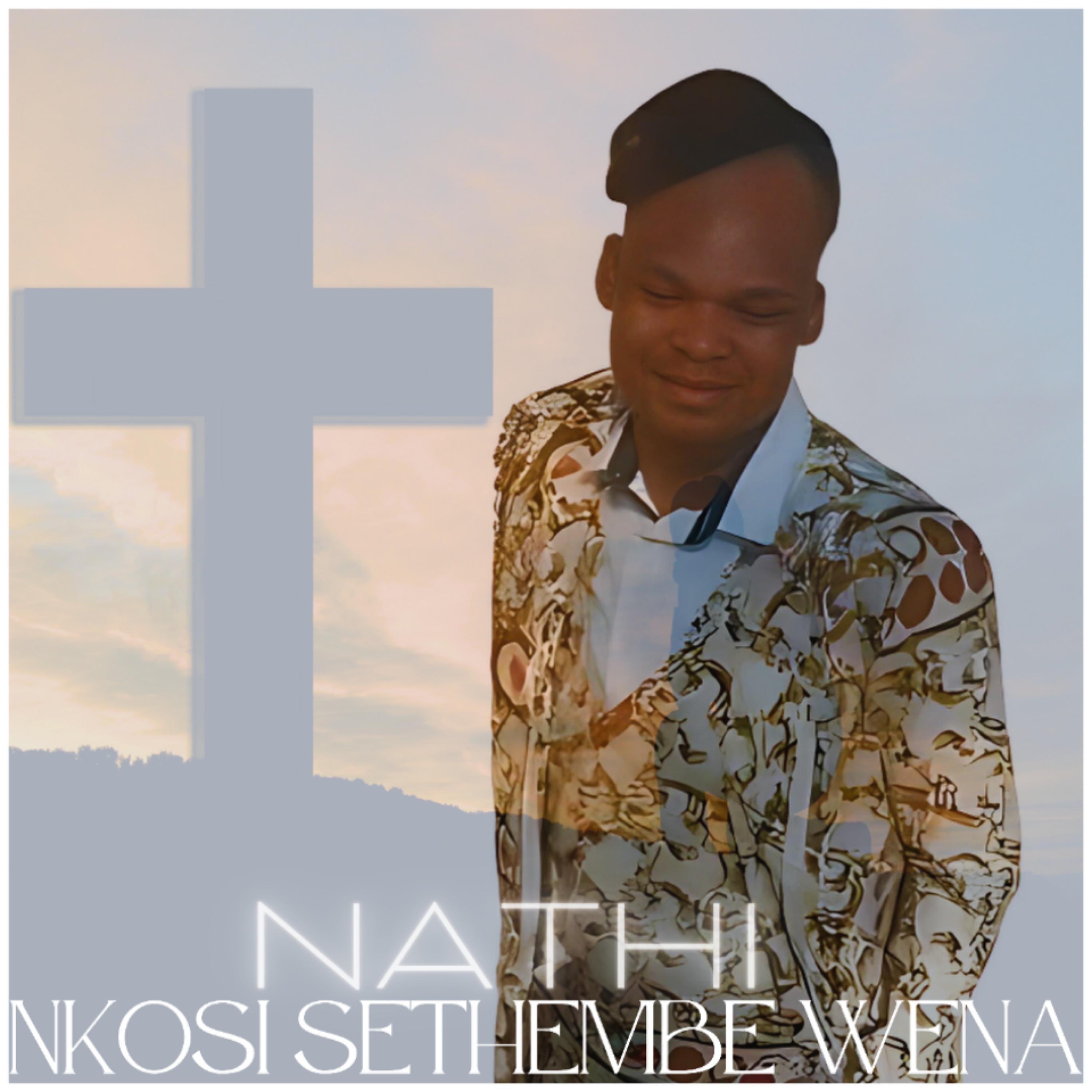 Постер альбома Nkosi Sethembe Wena