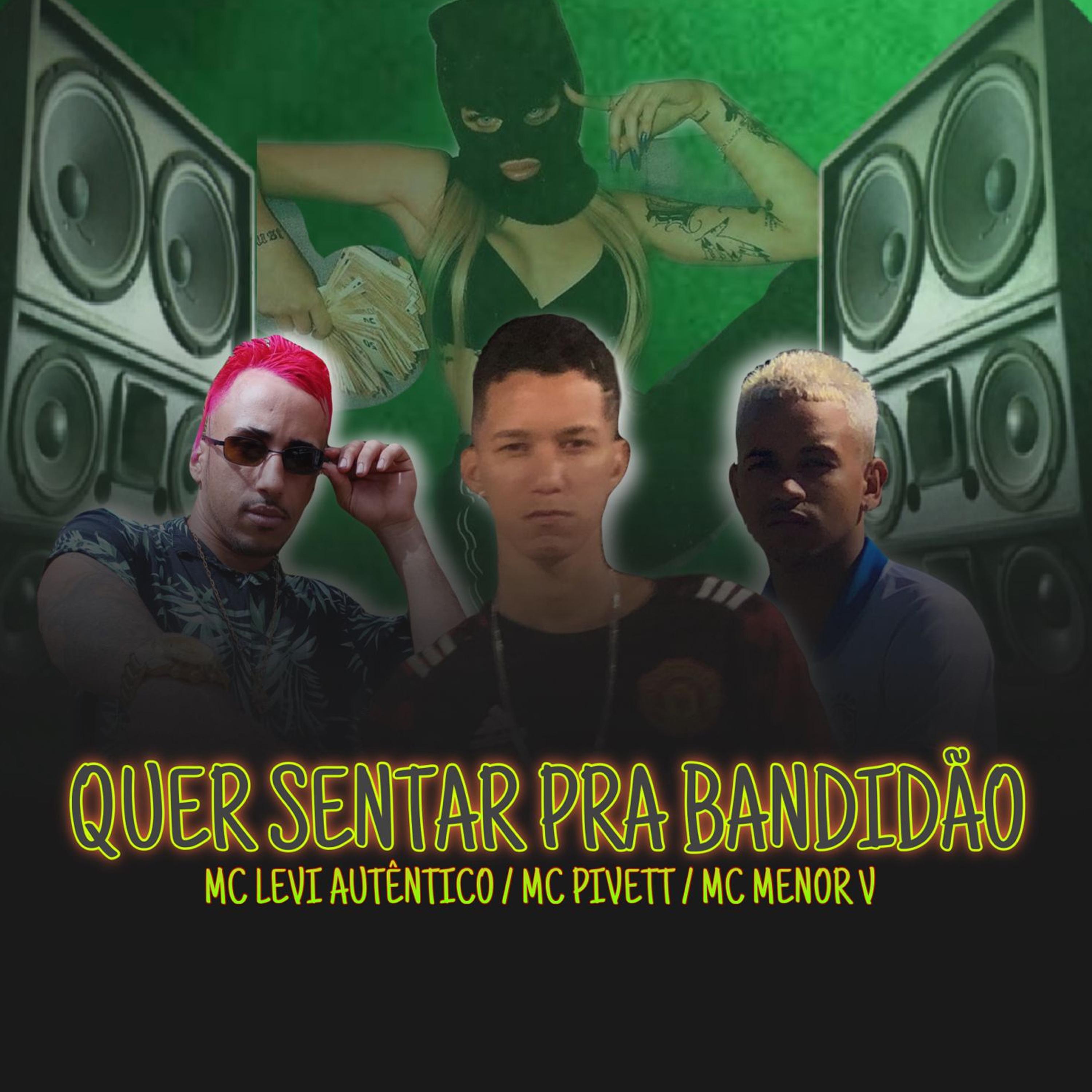Постер альбома Quer Sentar pra Bandidão