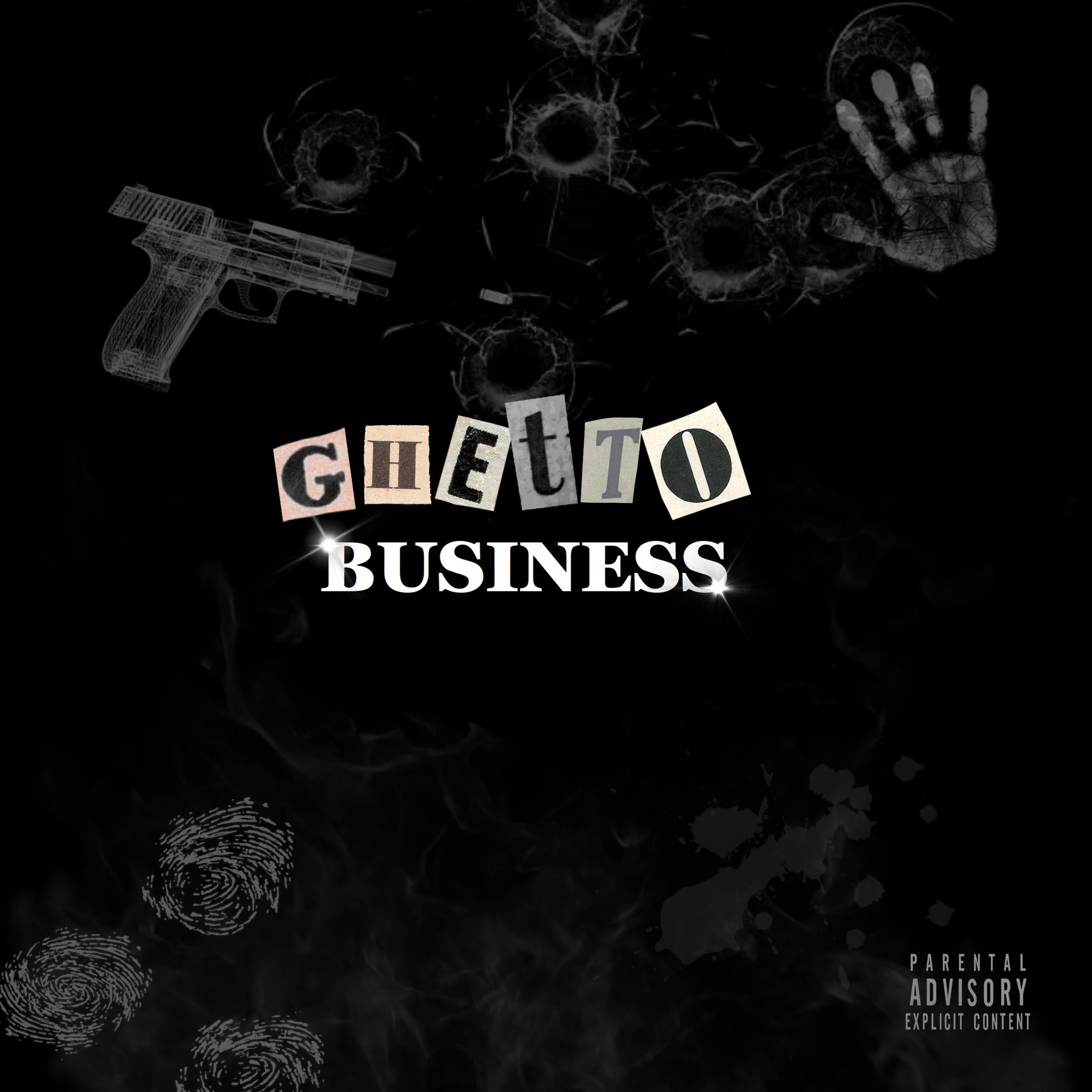 Постер альбома Ghetto Business