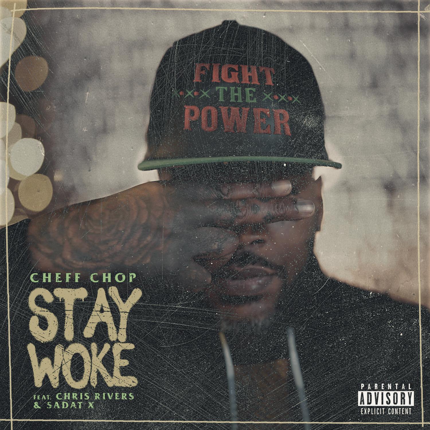 Постер альбома Stay Woke (feat. Chris Rivers & Sadat X)
