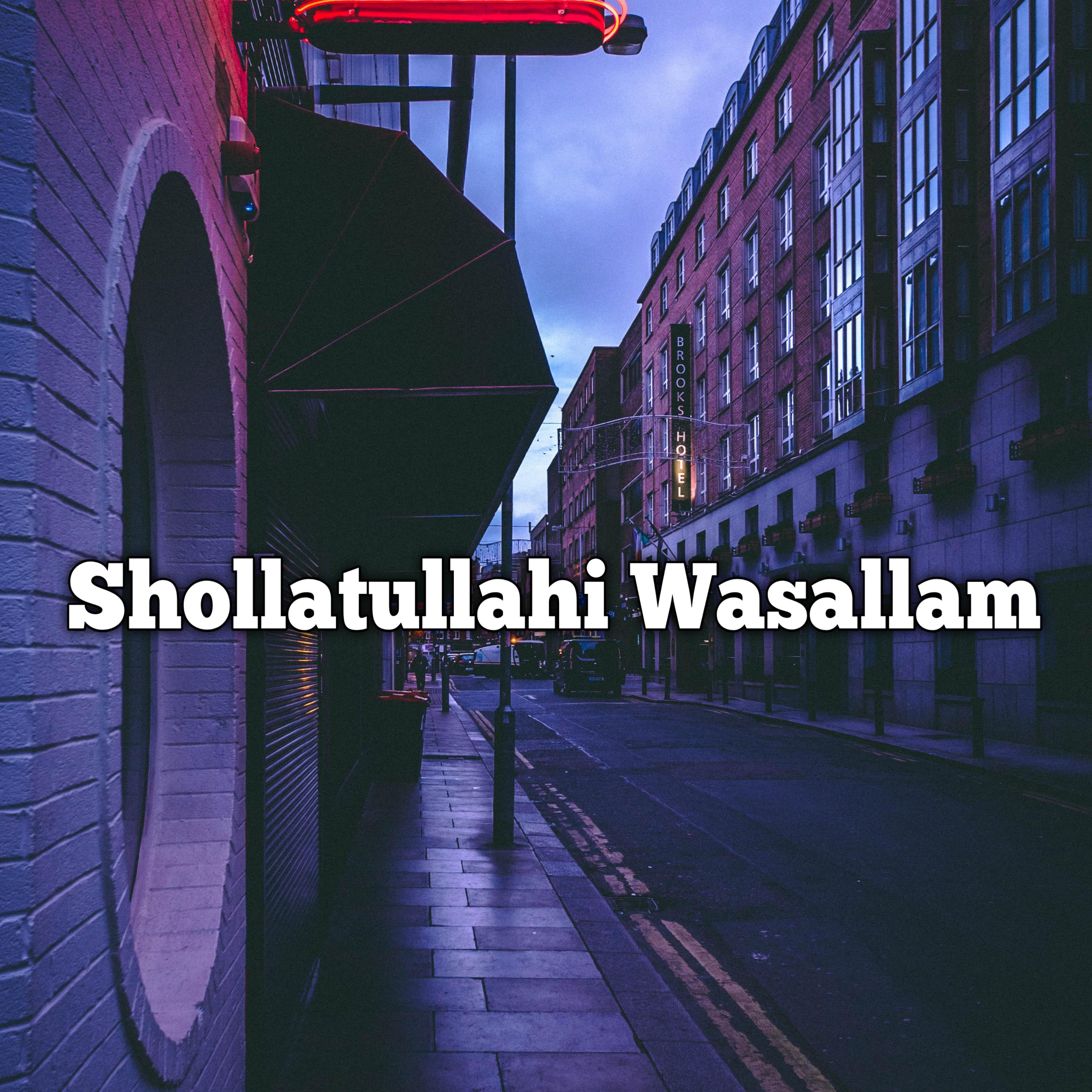 Постер альбома Shollatullahi Wasallam