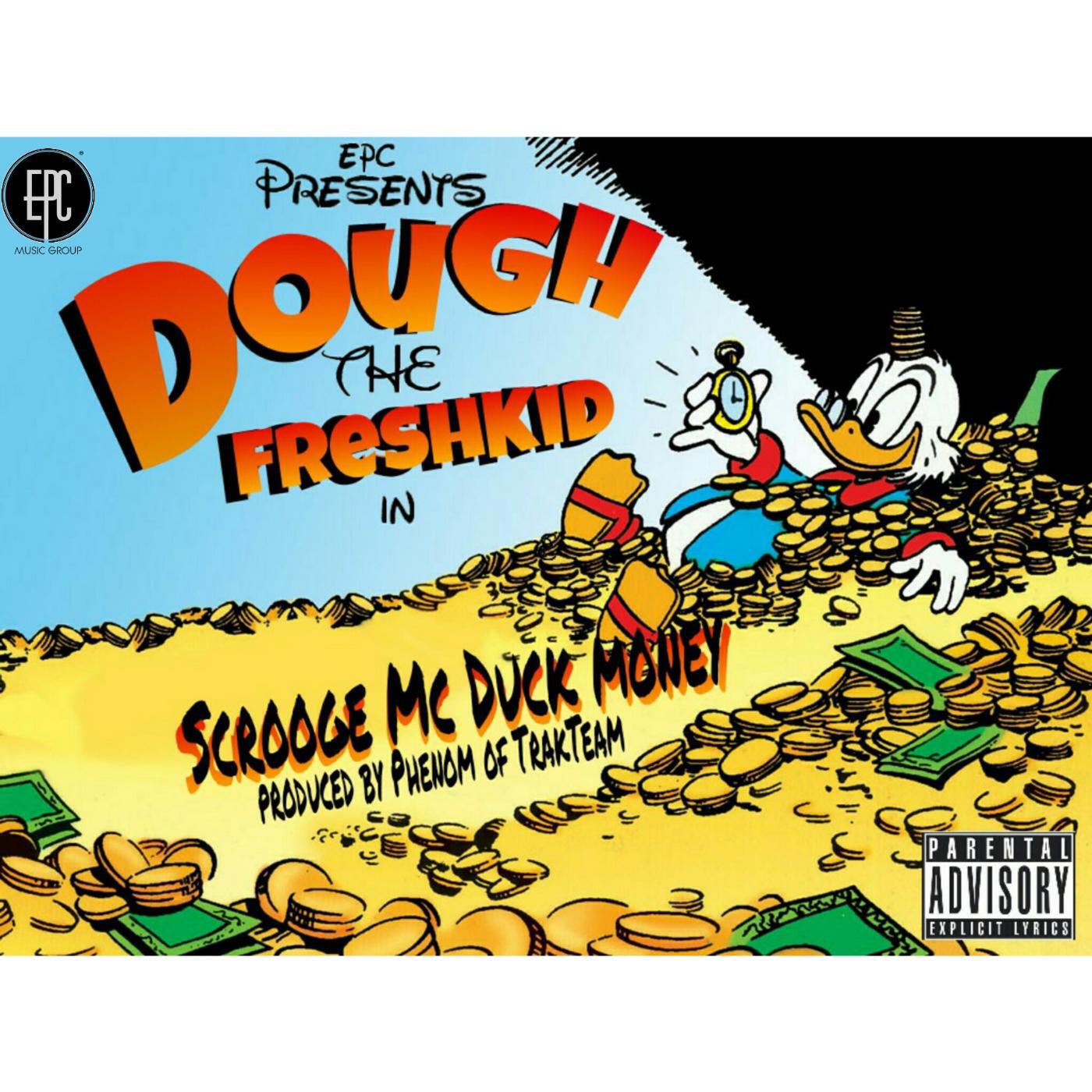 Dough the Freshkid - Scrooge McDuck Money