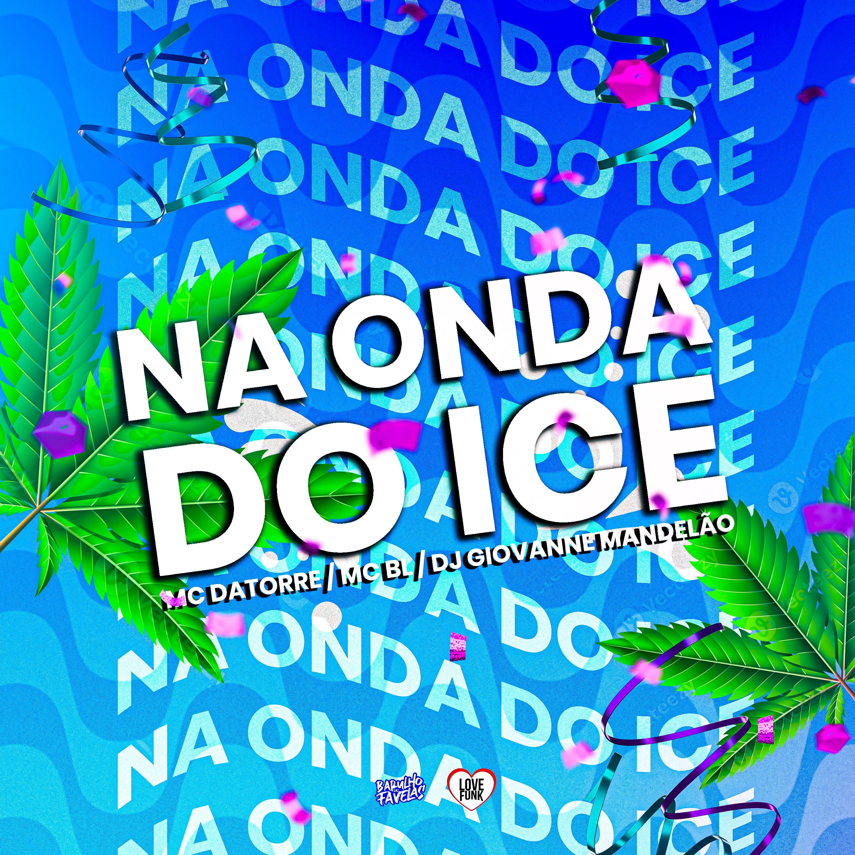 Постер альбома Na Onda do Ice