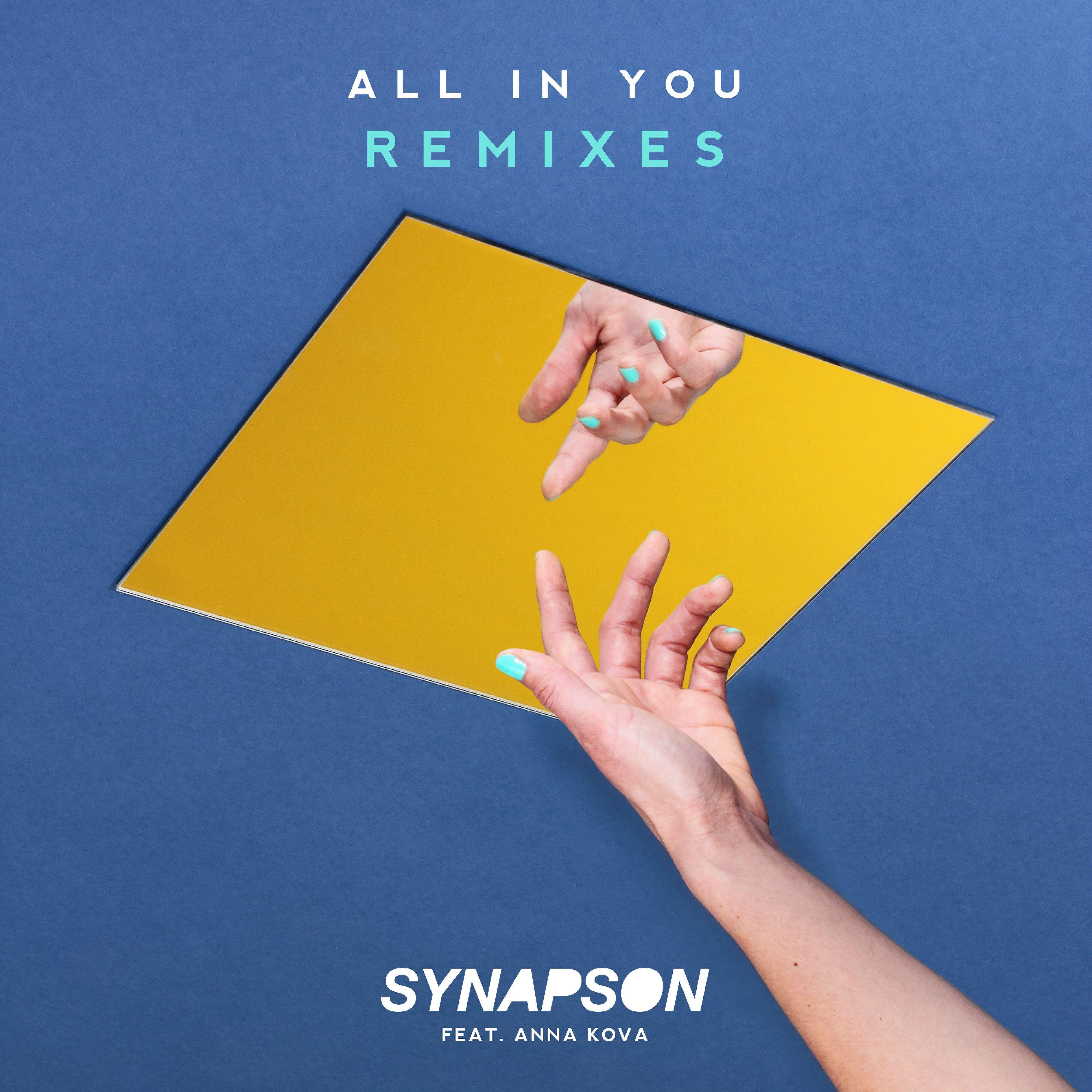 Synapson - All in You (feat. Anna Kova) [Joss Moog Remix]