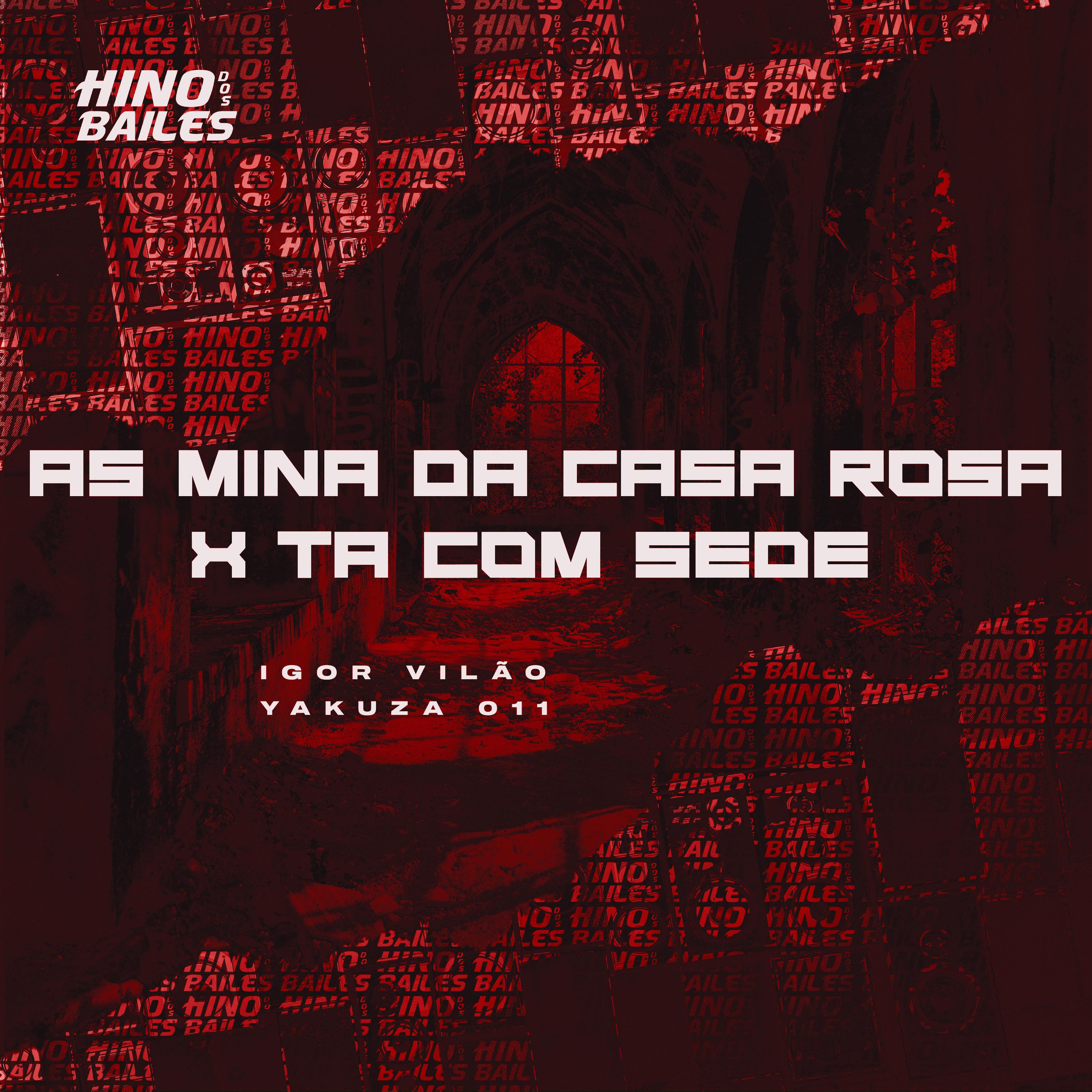 Постер альбома As Mina da Casa Rosa X Ta Com Sede