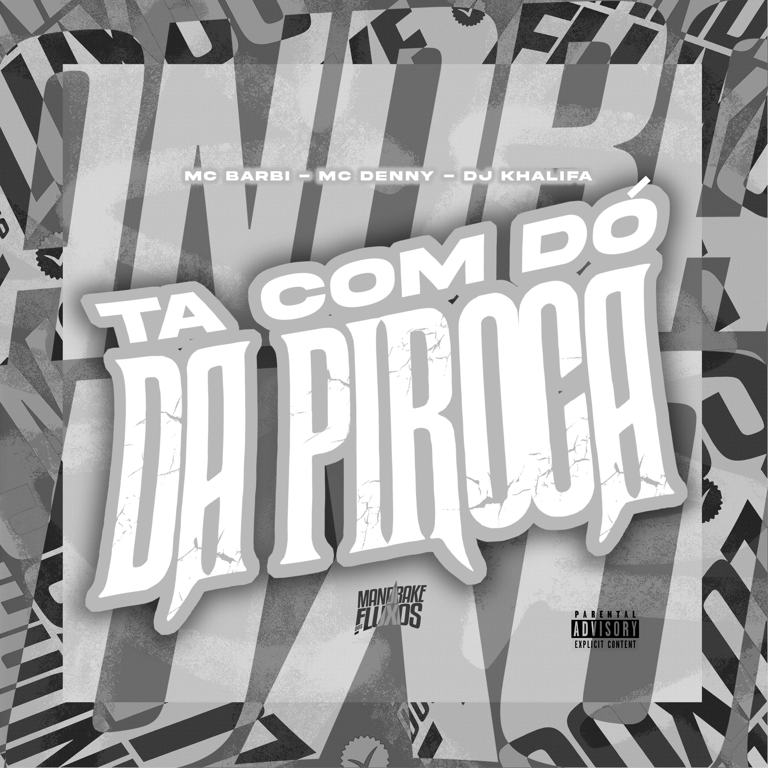 Постер альбома Ta com dó da piroca