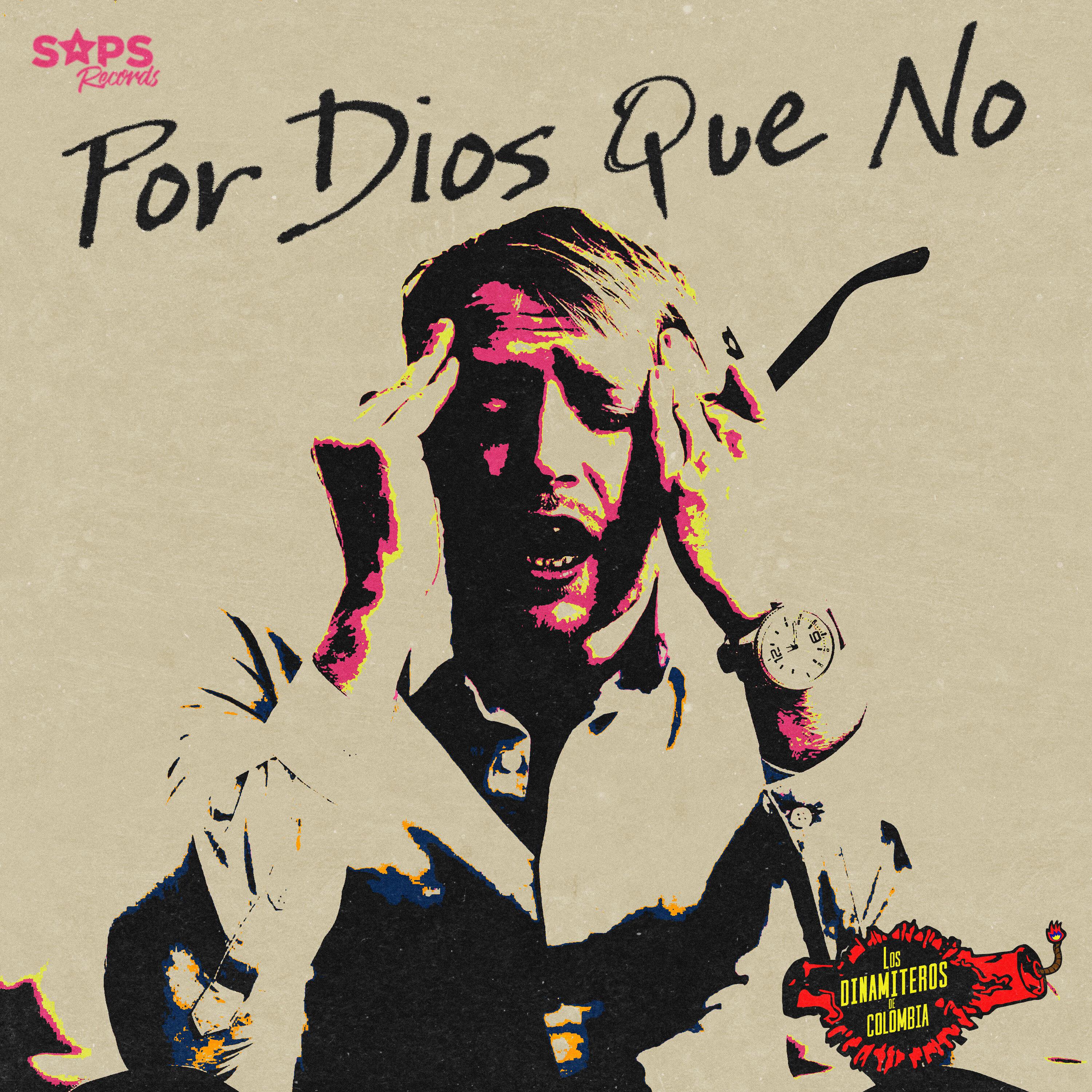 Постер альбома Por Dios Que No