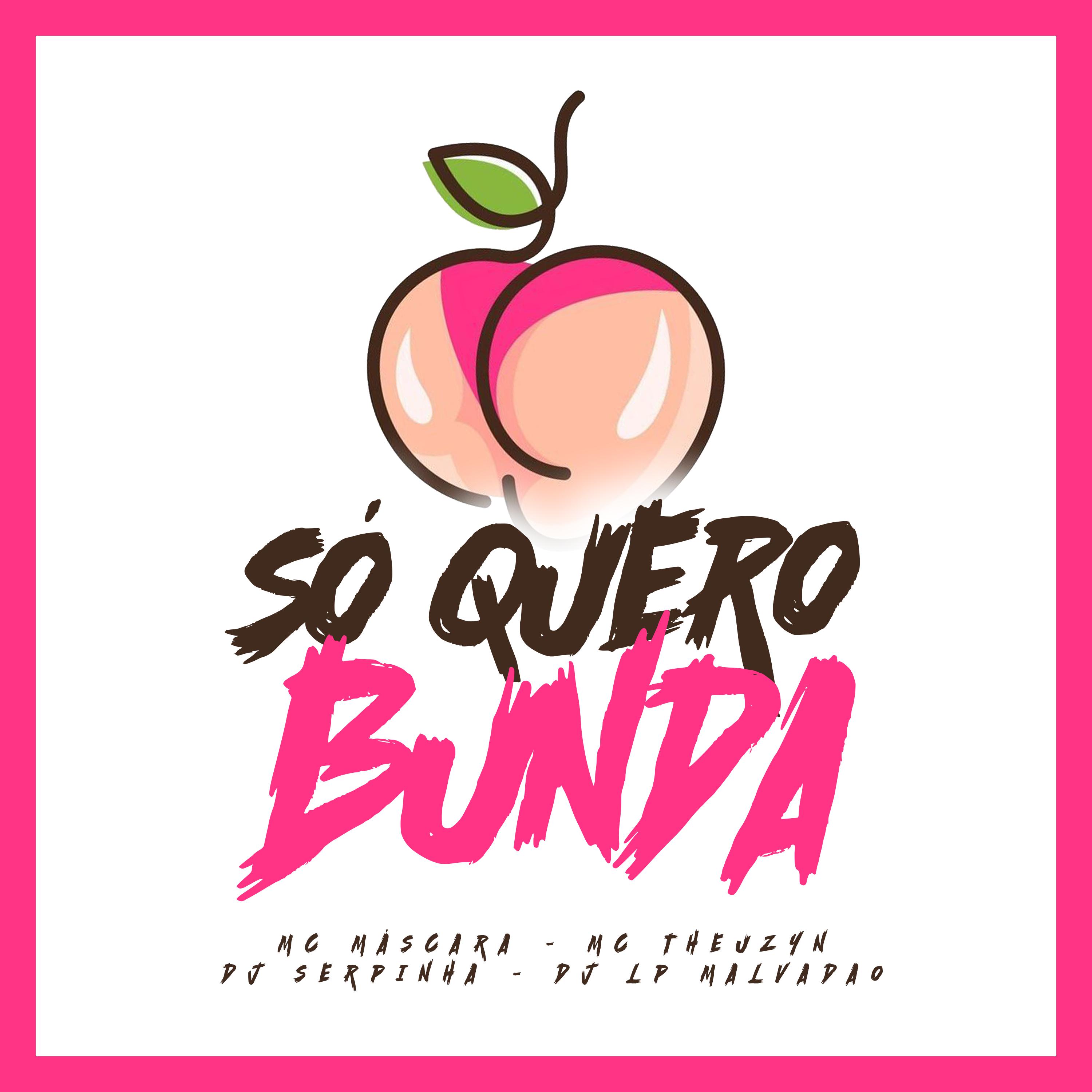 Постер альбома Só Quero Bunda